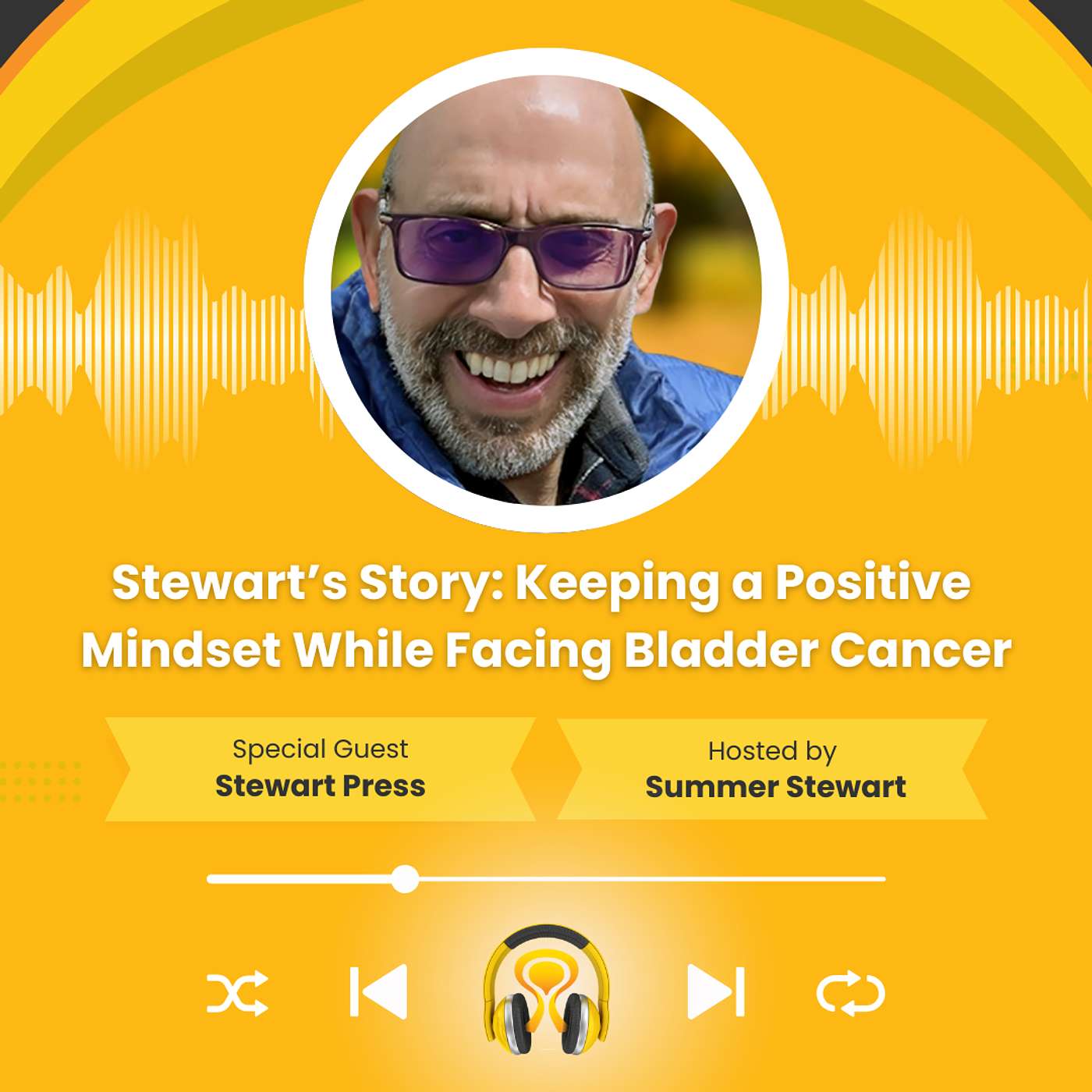 Stewart's Story: Keeping a Positive Mindset While Facing Bladder Cancer