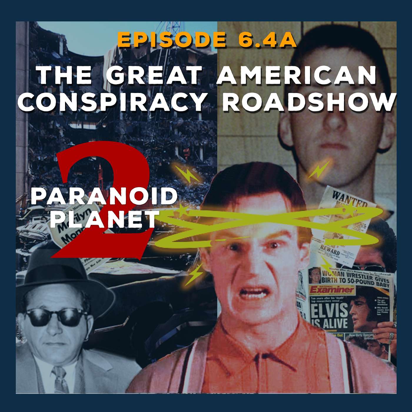 Episode 6.4B: “The Great American Conspiracy Roadshow" (part 4), feat. political scientist Michael Barkun episode artwork