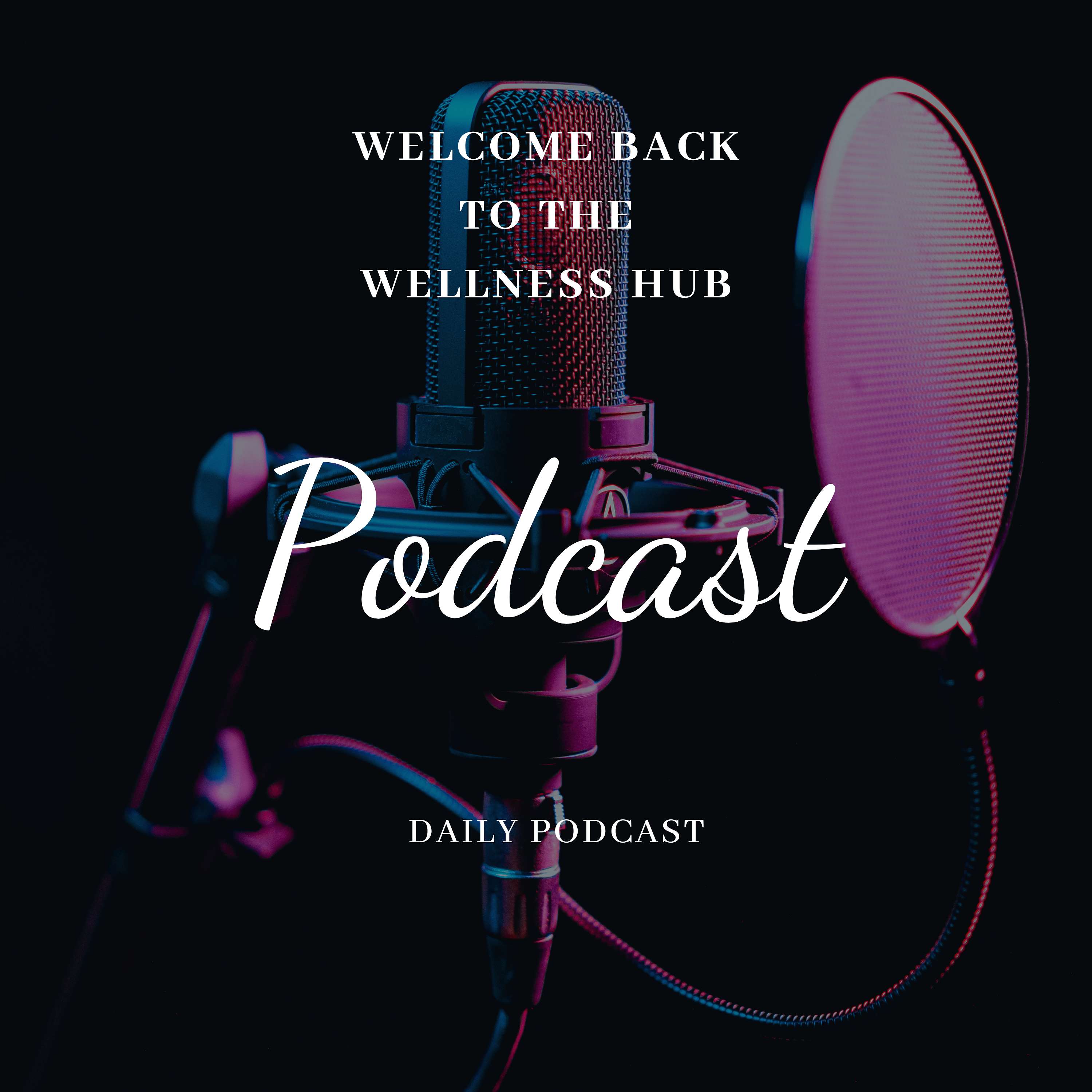 Wellness Hub Podcast