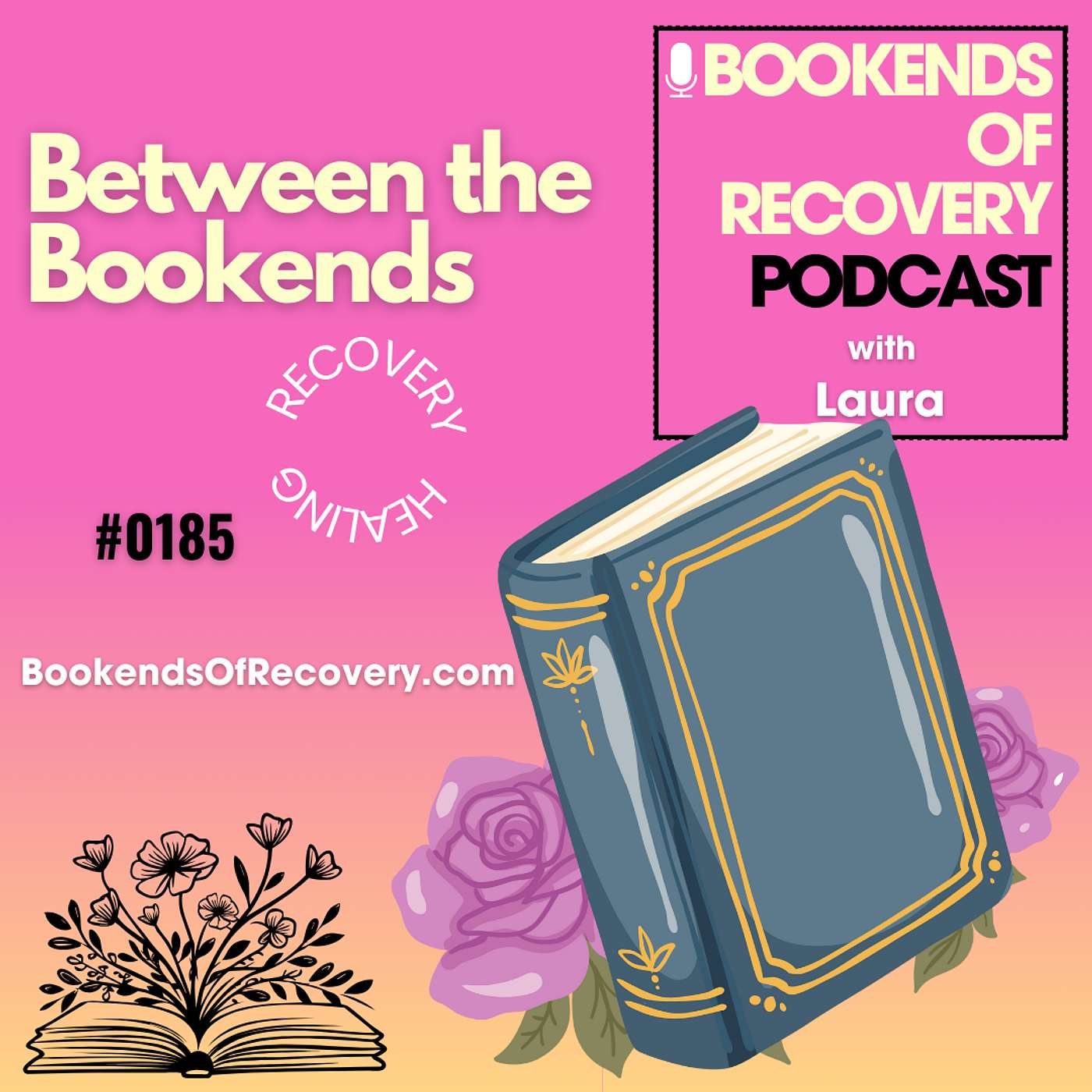 Between the Bookends: A Practical Guide to Recovery & Healing episode artwork