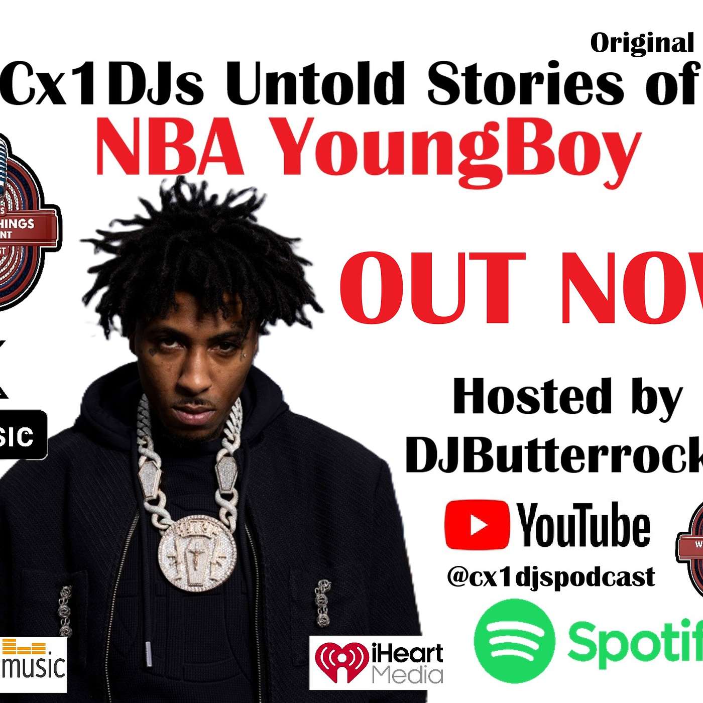 Cx1DJs We Do Things Different Podcast "Untold Stories of NBA YoungBoy" hosted by DJButterrock episode artwork