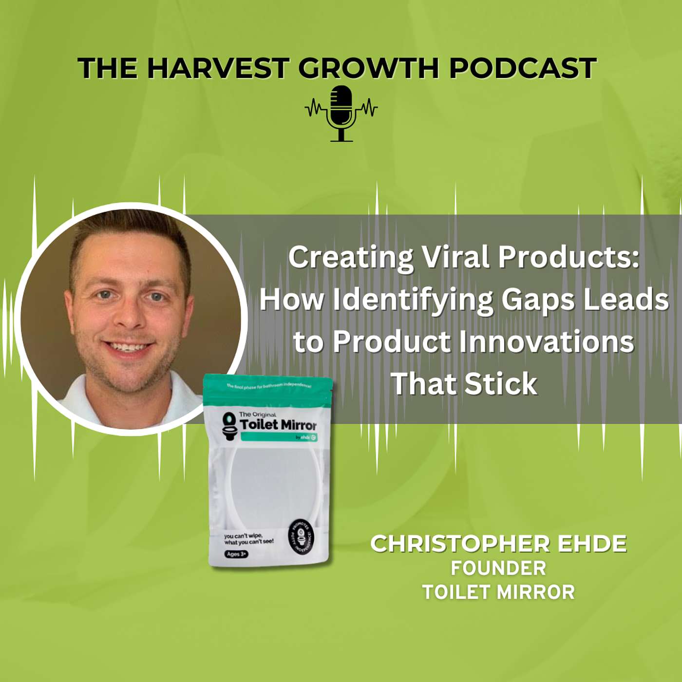 Creating Viral Products: How Identifying Gaps Leads to Product Innovations That Stick