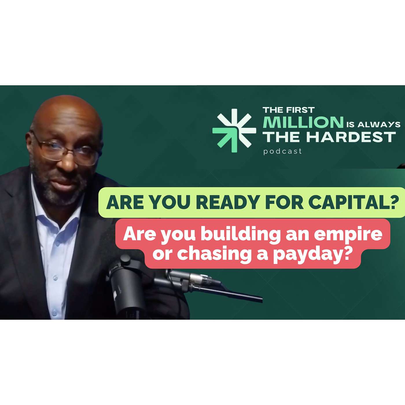Are You Ready for Capital? - Are you building an empire — or chasing a payday?