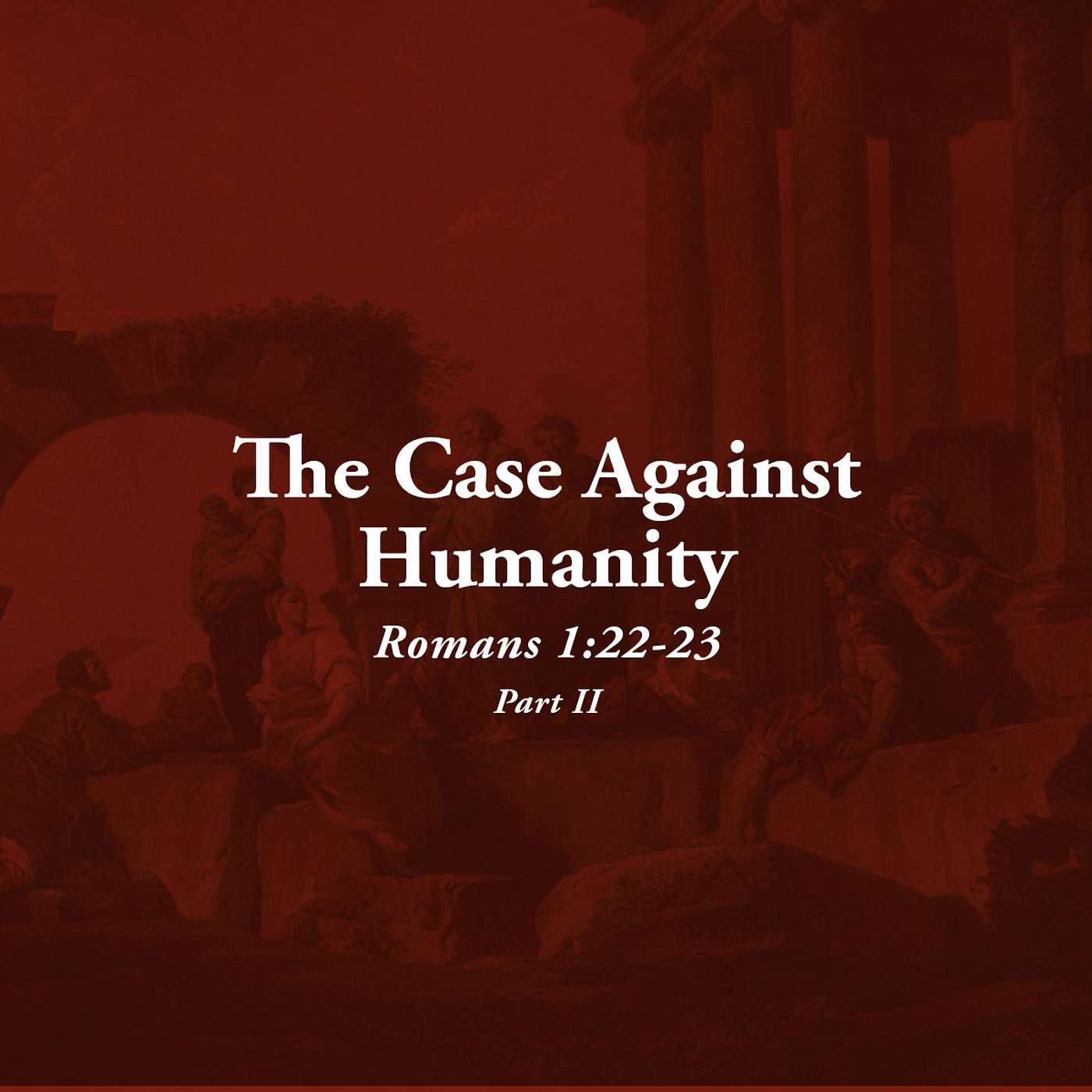 The Case Against Humanity - Part II episode artwork