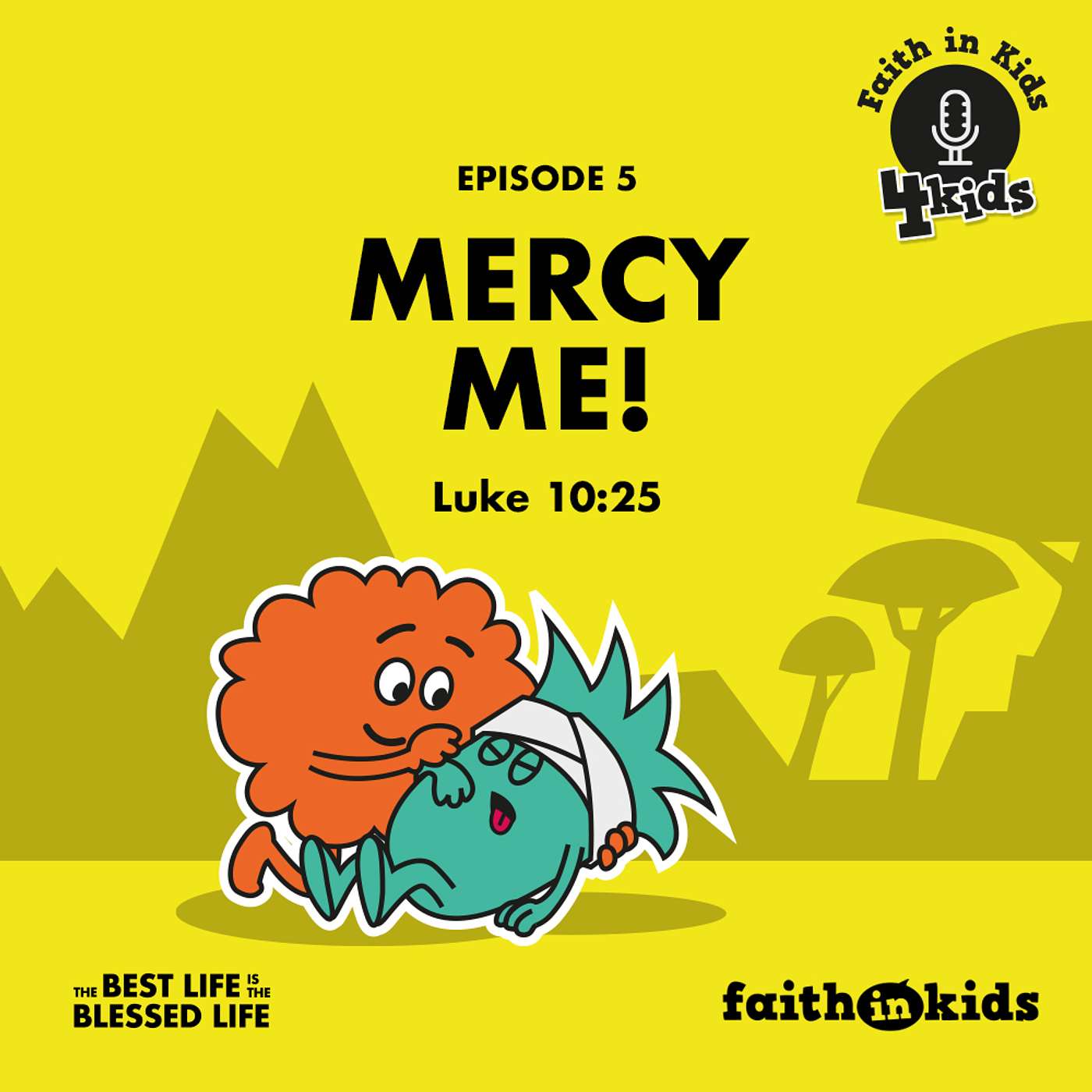 Faith in Kids #63 Mercy Me!