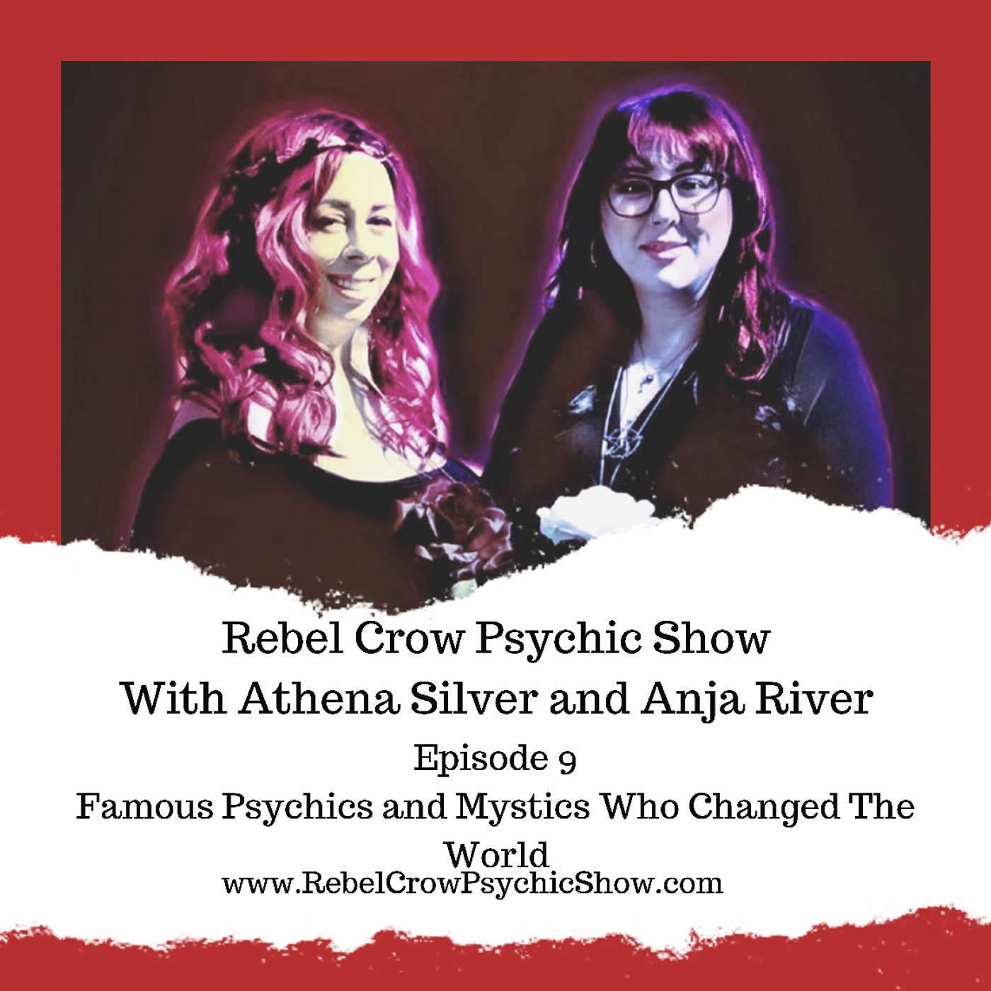 Famous Psychics and Mystics Who Changed The World - Episode 9 - Rebel Crow Psychic Show