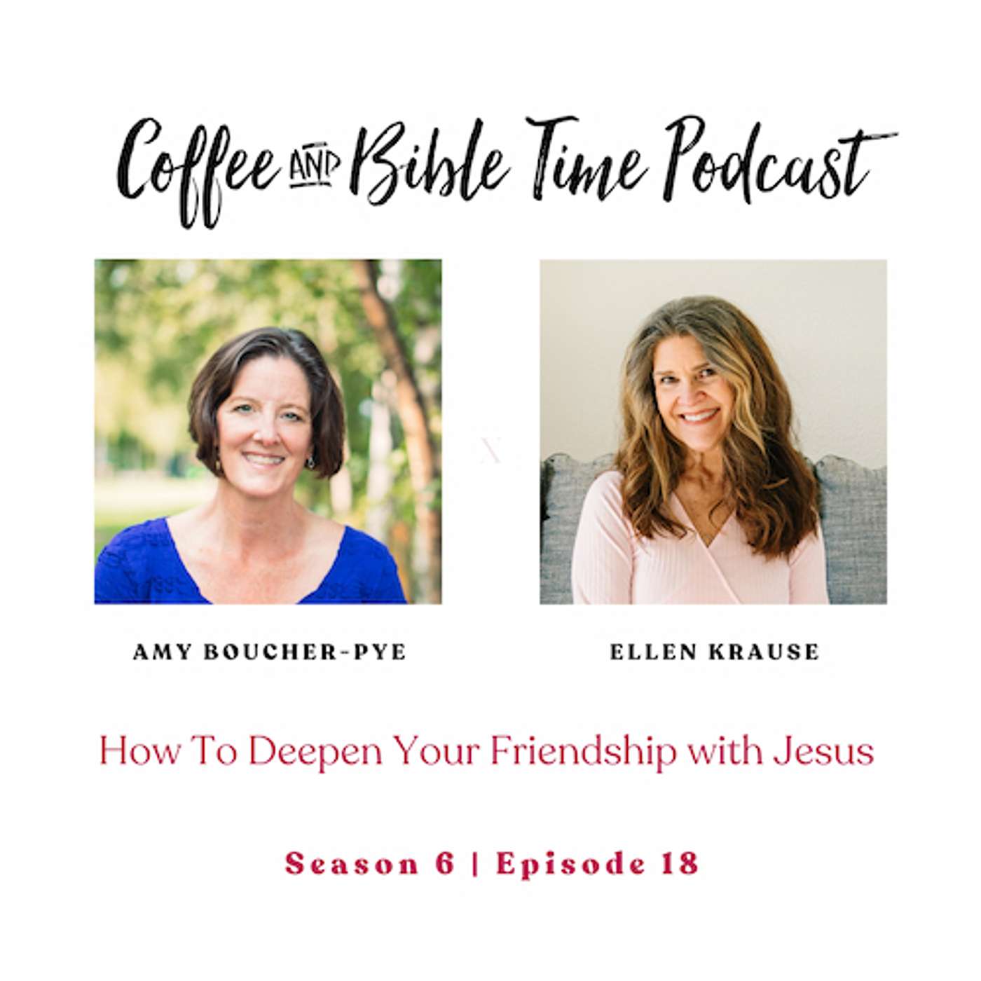 How To Deepen Your Friendship with Jesus w/ Amy Boucher-Pye