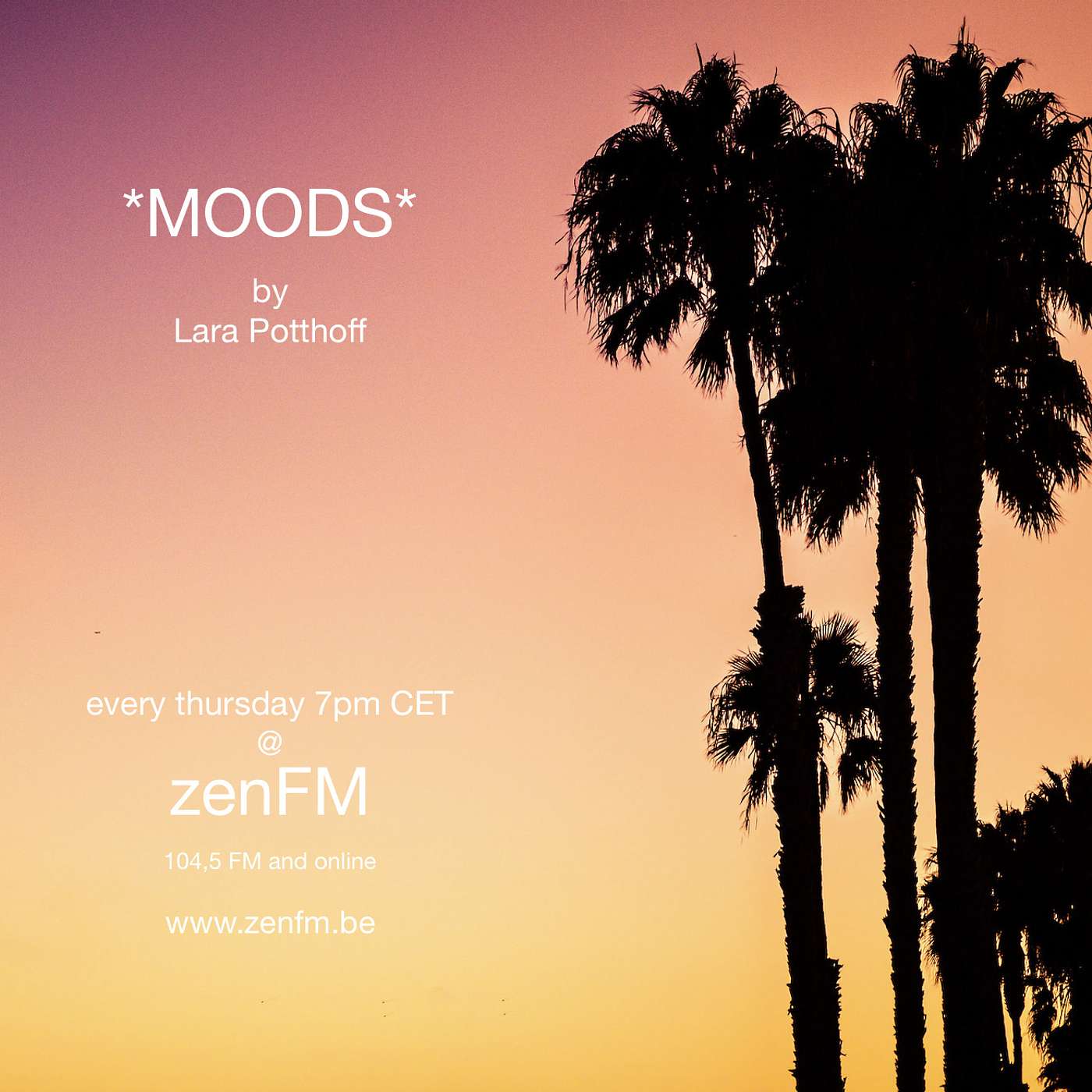 *MOODS* @zenFM 16.07.20 by Lara Potthoff