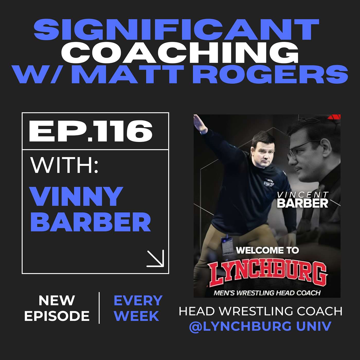 Episode #116:  Vinny Barber Returns Episode #116:  Vinny Barber Returns