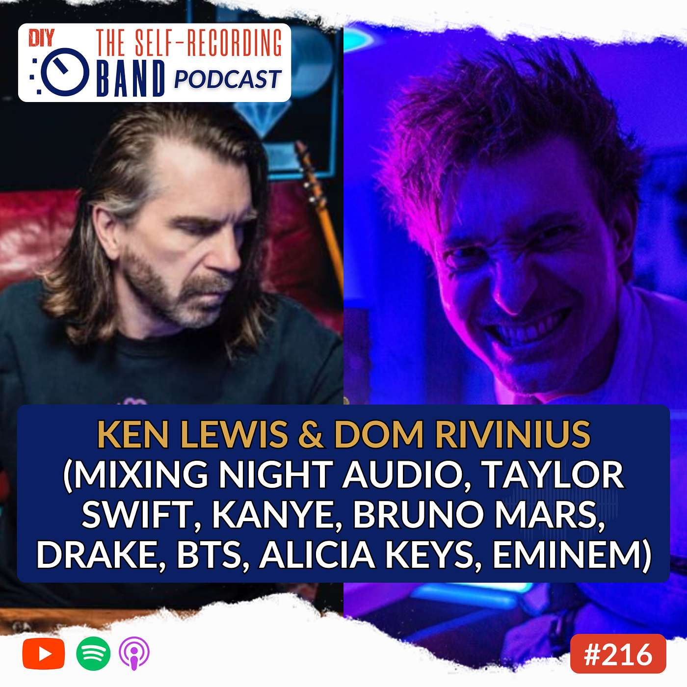 216: Ken Lewis & Dom Rivinius (Mixing Night Audio, Taylor Swift, Kanye, Bruno Mars, Drake, BTS, Alicia Keys, Eminem)