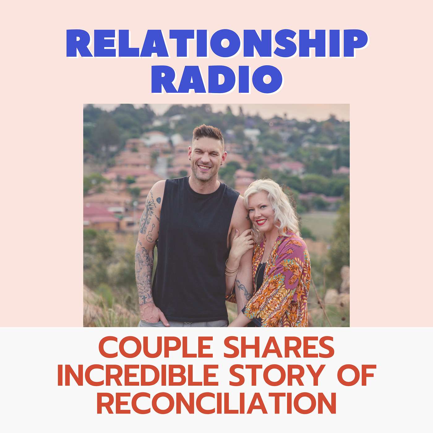 Couple Shares Incredible Story of Reconciliation (Impacted By Multiple Affairs as Well as Addictions)