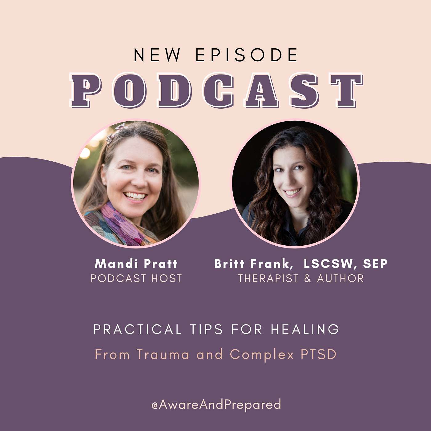 Trauma Expert Britt Frank Shares Practical Tips for Healing from Trauma and PTSD