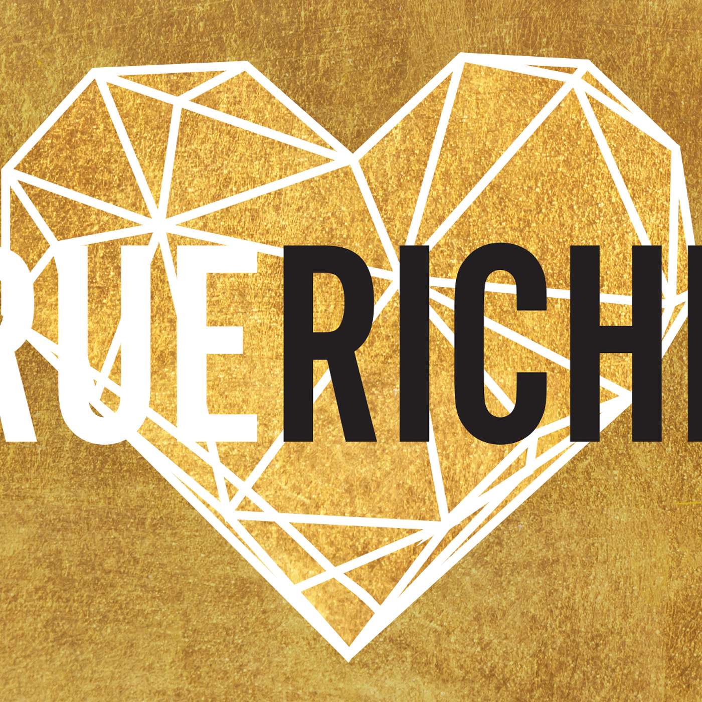The True Riches