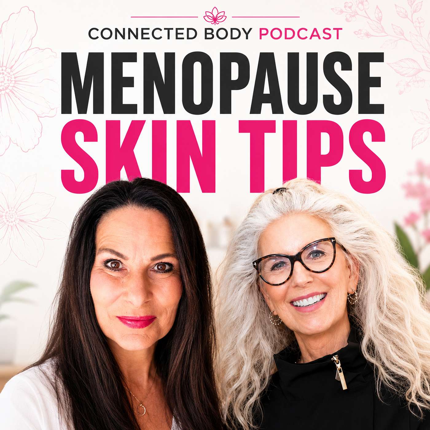 Menopause Skincare Reset: Estrogen Loss & Skin Fitness episode artwork