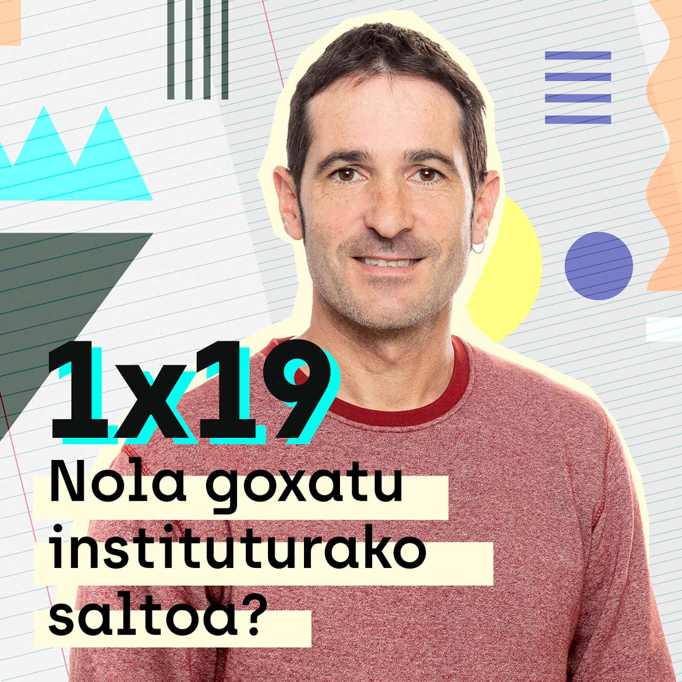 Nola goxatu instituturako saltoa? episode artwork
