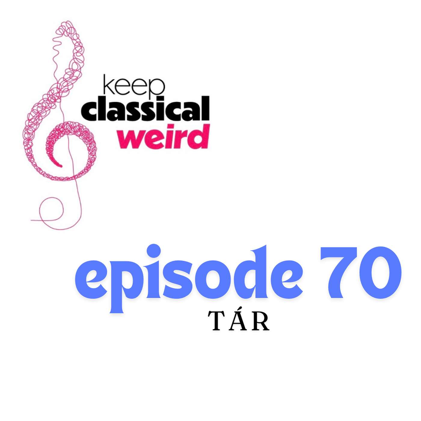 Episode 70: Tár
