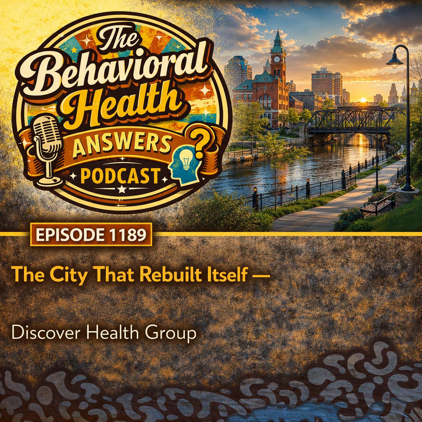 Episode 1189: The City That Rebuilt Itself | Discover Health Group episode artwork