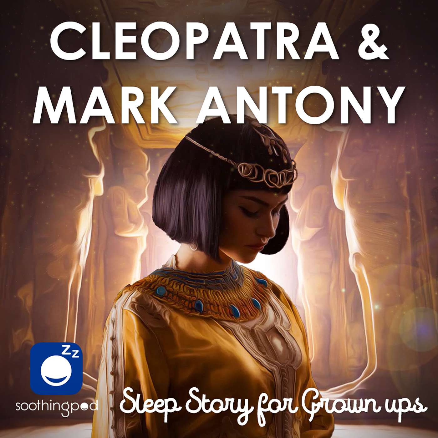 Cleopatra and Mark Antony | Romantic Sleep Story for Grown Ups | Bedtime Sleep Stories