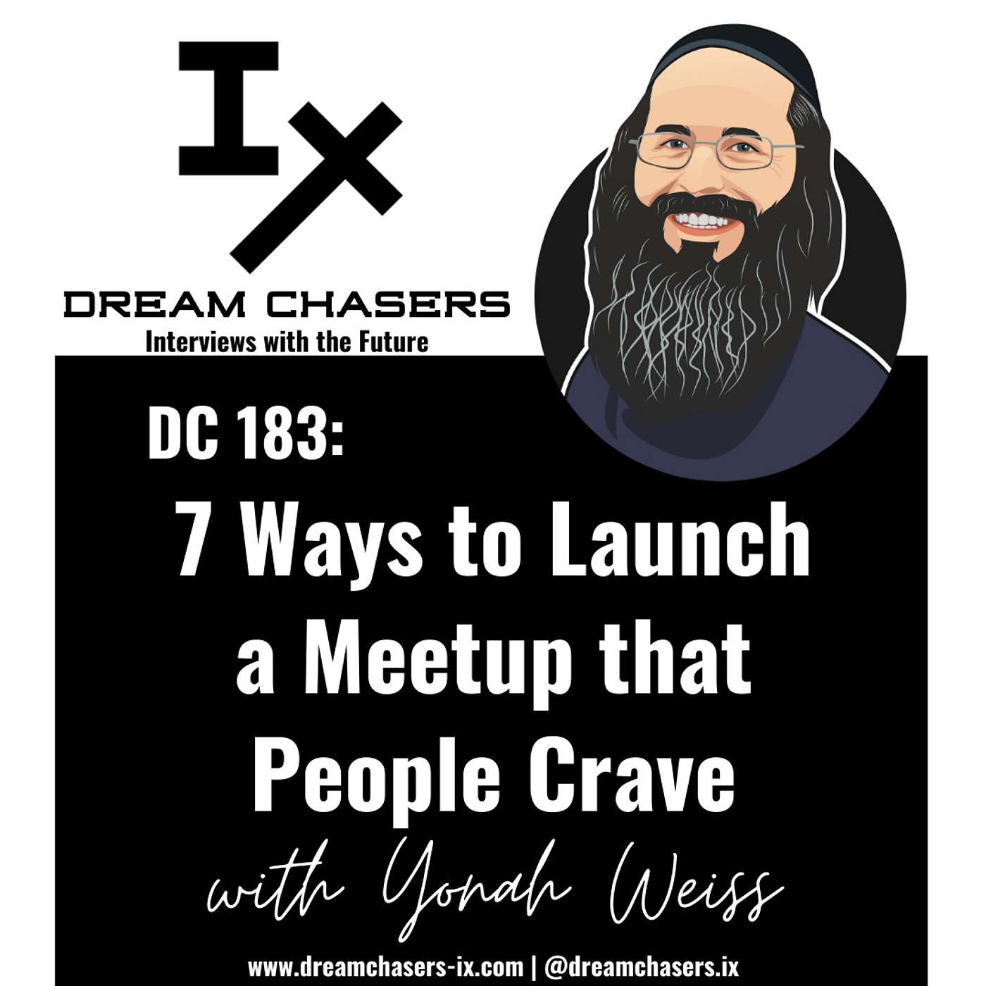 DC 183: Yonah Weiss - 7 Ways to Launch a Meetup that People Crave