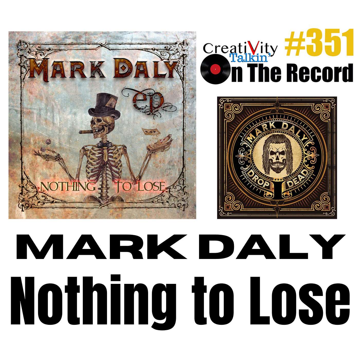 On the Record #351 Mark Daly Nothing to Lose