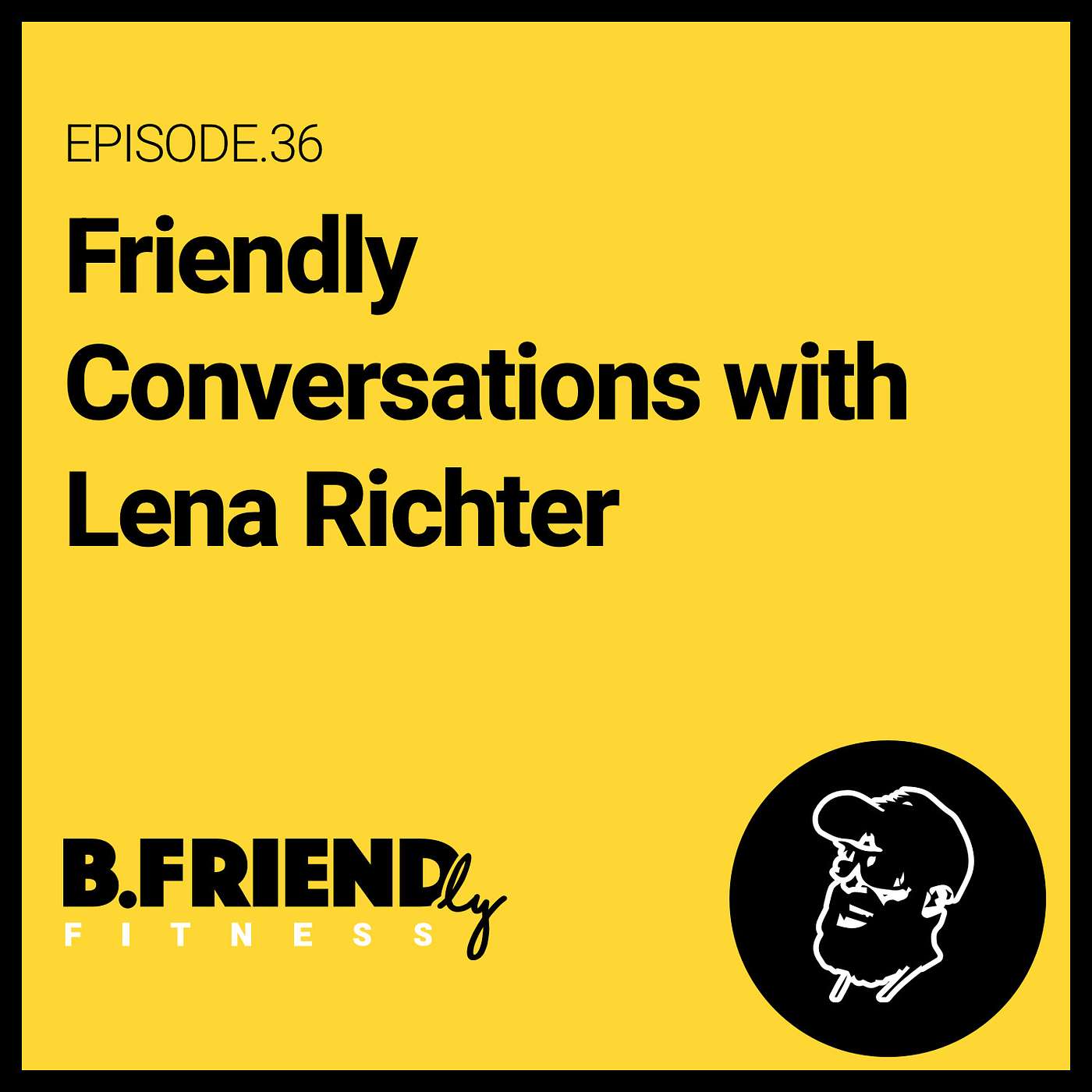 The B.Friendly Podcast Channel
