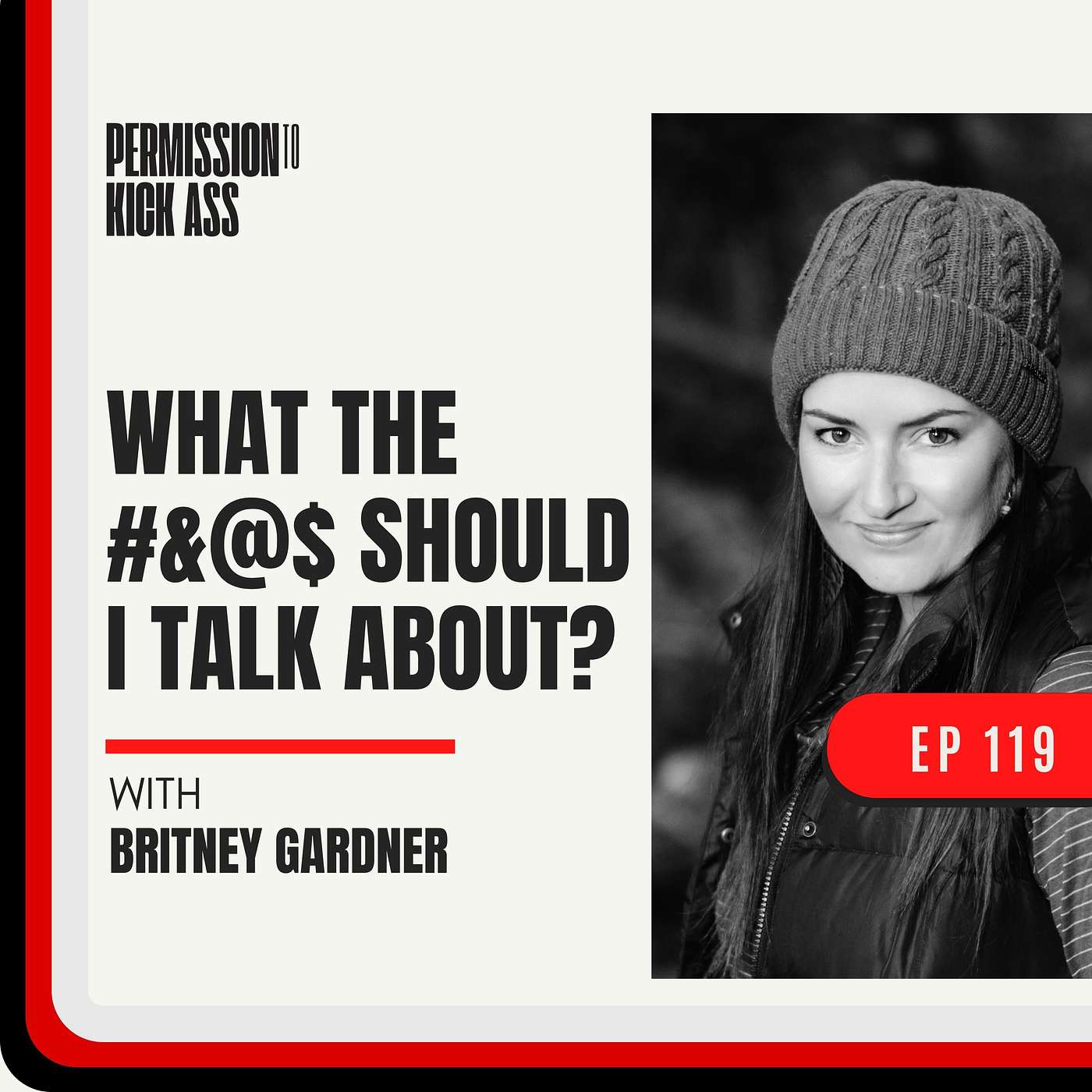 Britney Gardner: What the #&@$ Should I Talk About?