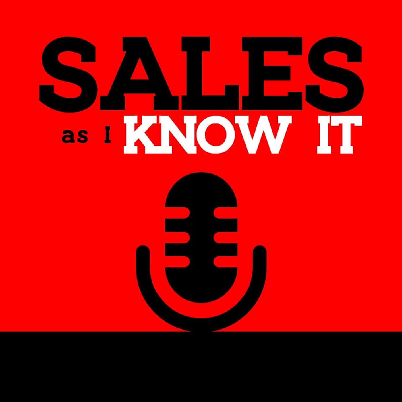 SALES as I KNOW IT!
