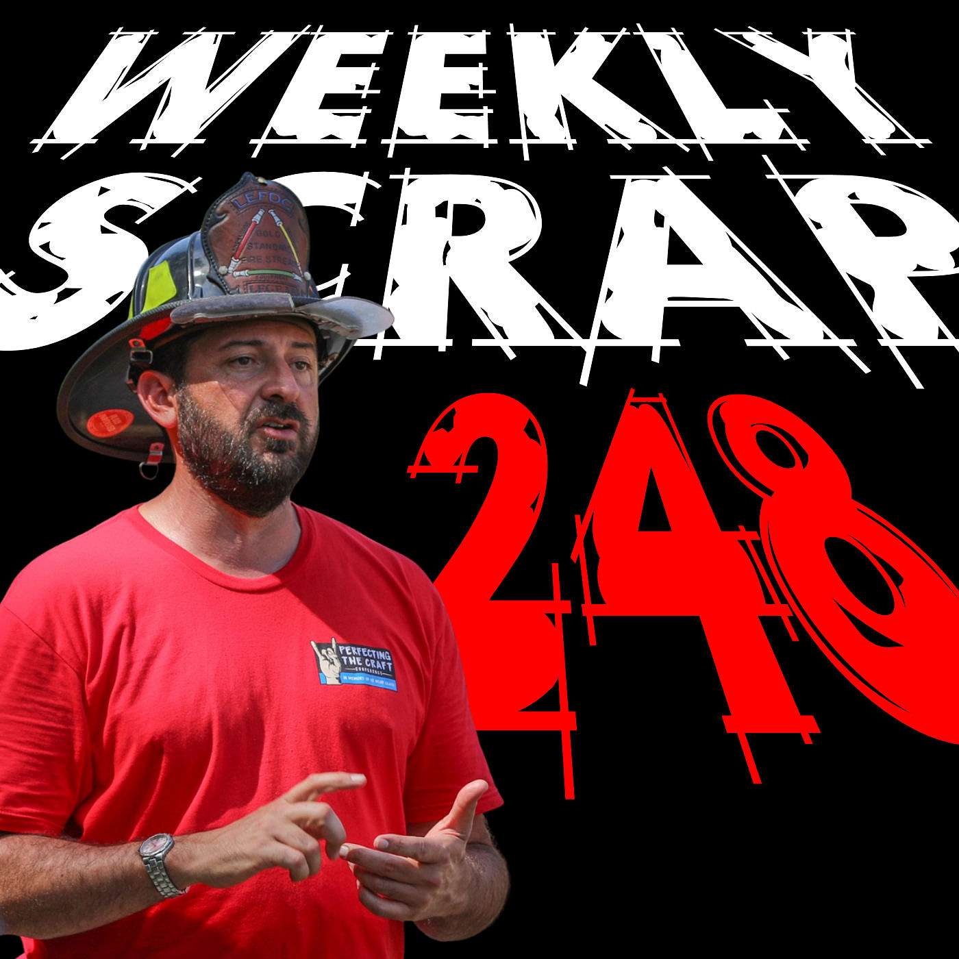 The Weekly Scrap, Firefighter Podcast