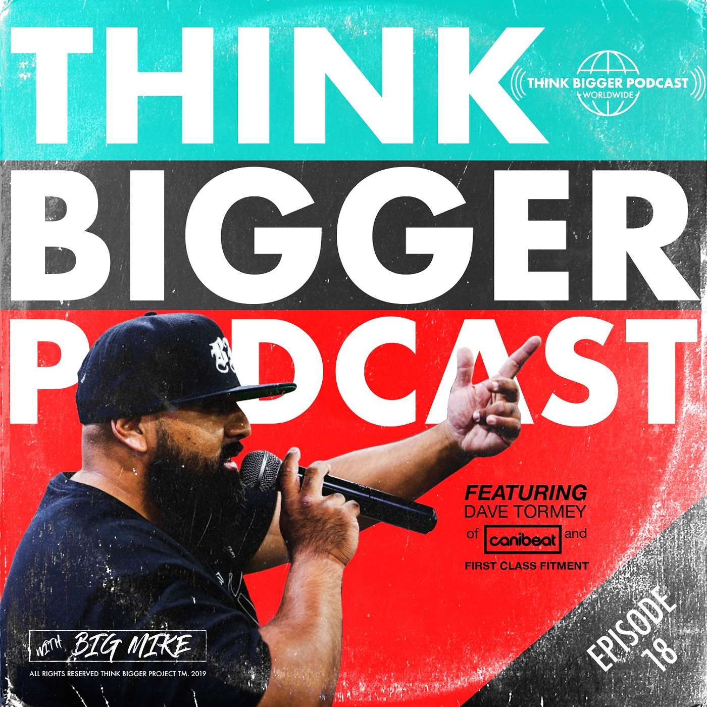 Think Bigger Podcast