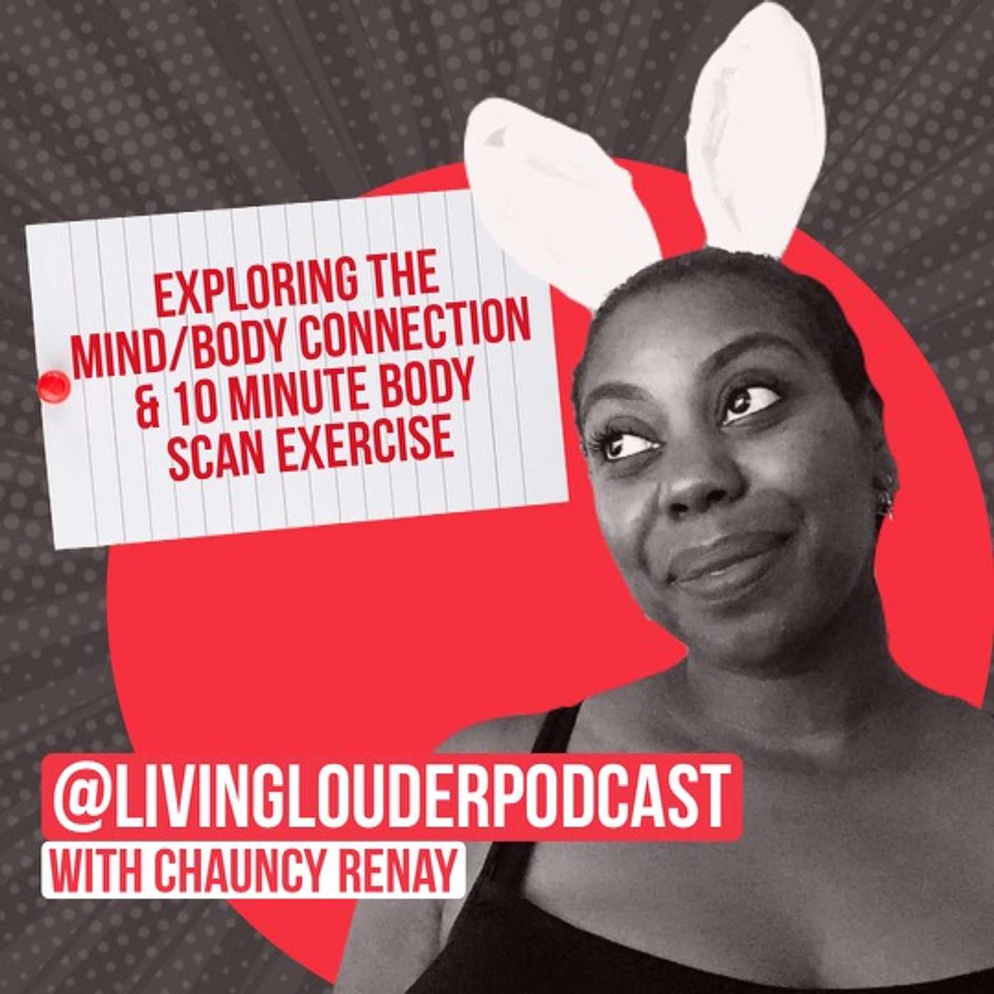 Living Louder with Chauncy Renay