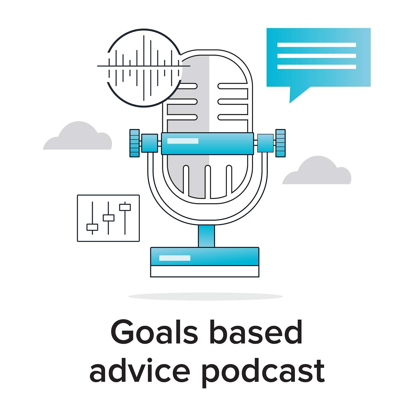 The Goals Based Advice Podcast