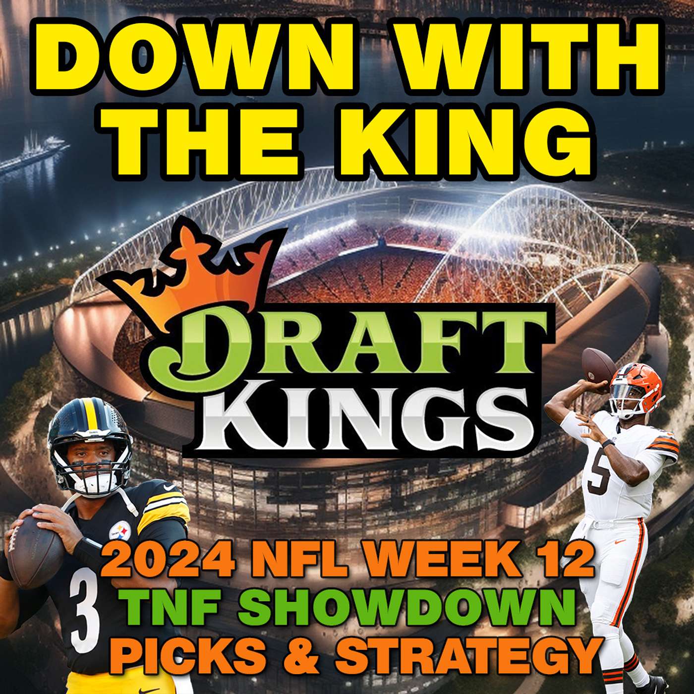 Pittsburgh Steelers at Cleveland Browns : NFL Week 12 Thursday Night Draftkings Showdown Picks episode artwork
