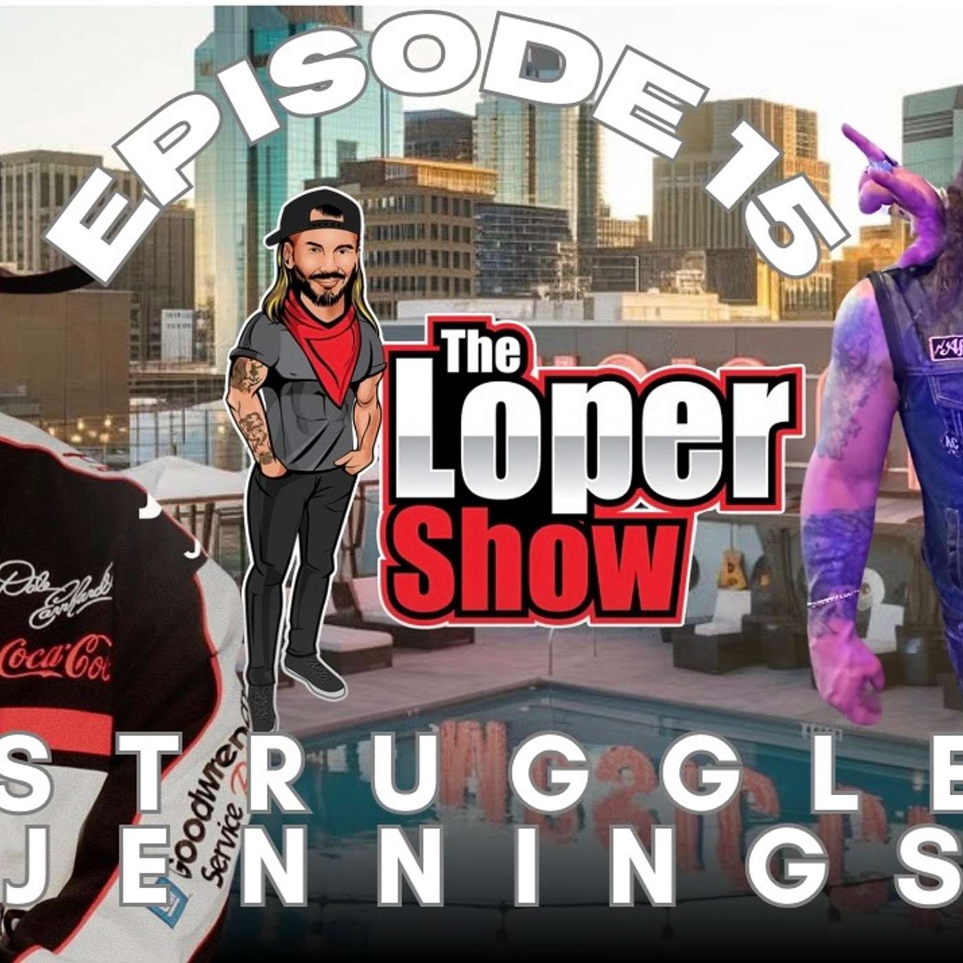 Episode 15: Struggle Jennings