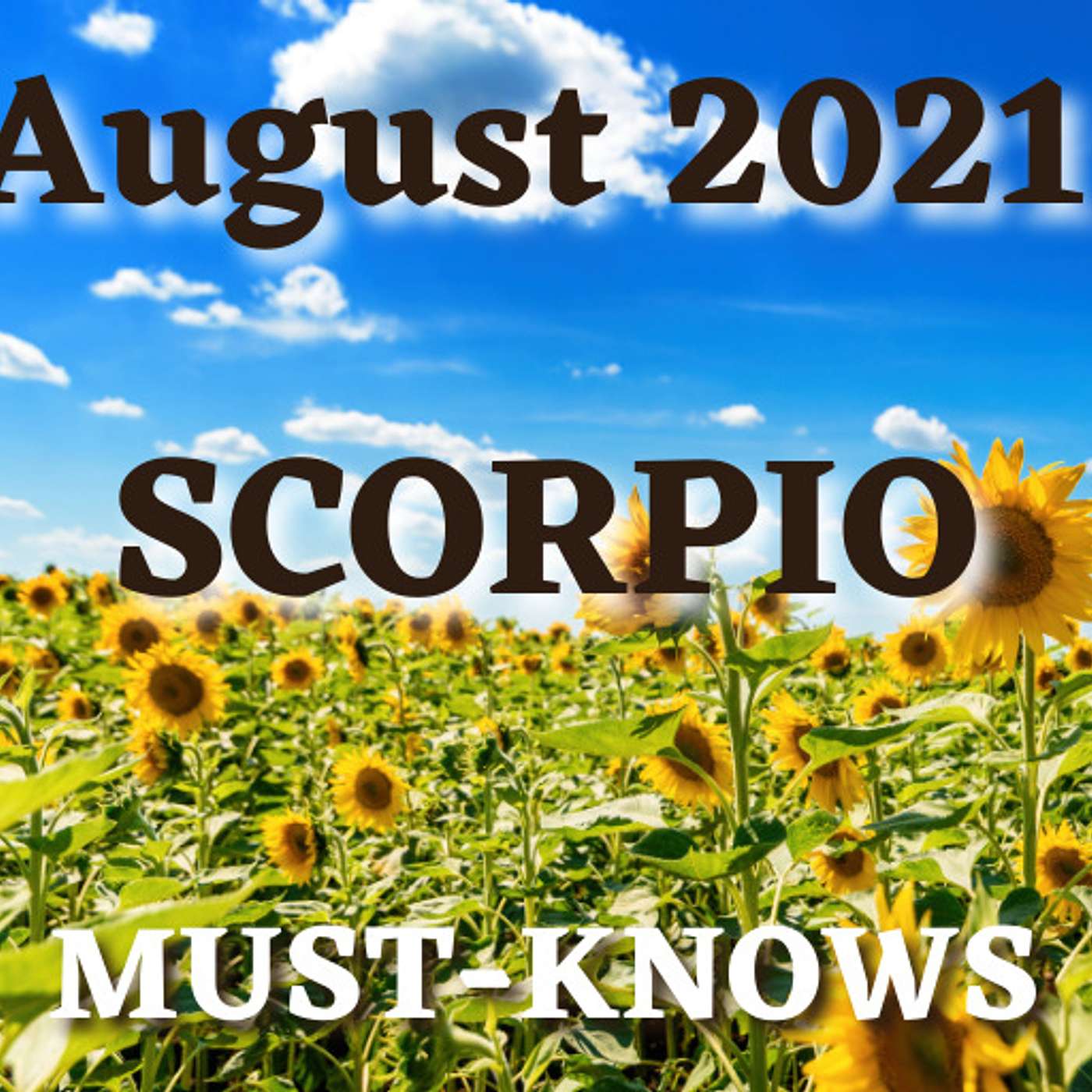 Scorpio August 2021 Astrology (Must-Knows)