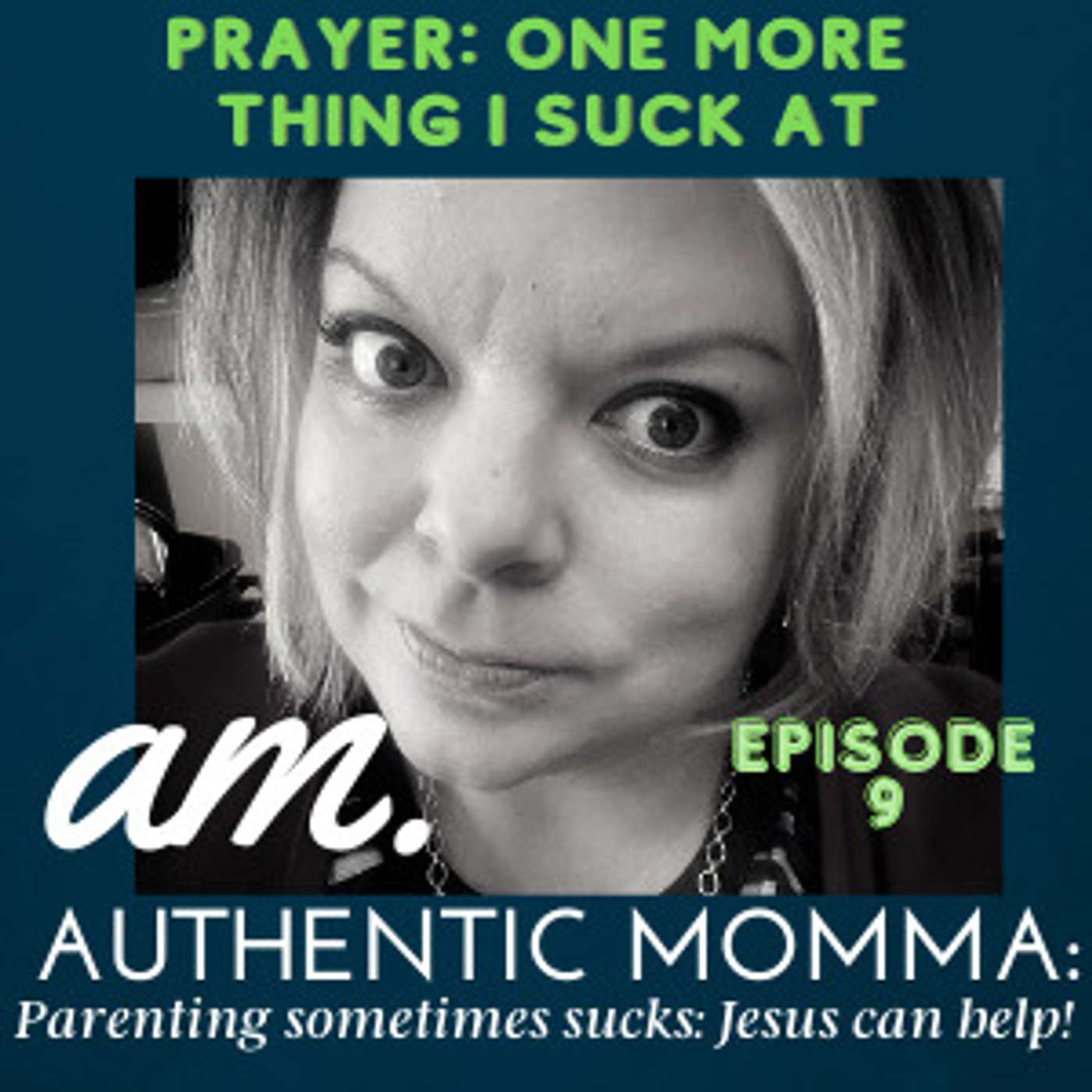 Prayer: One More Thing I Suck At