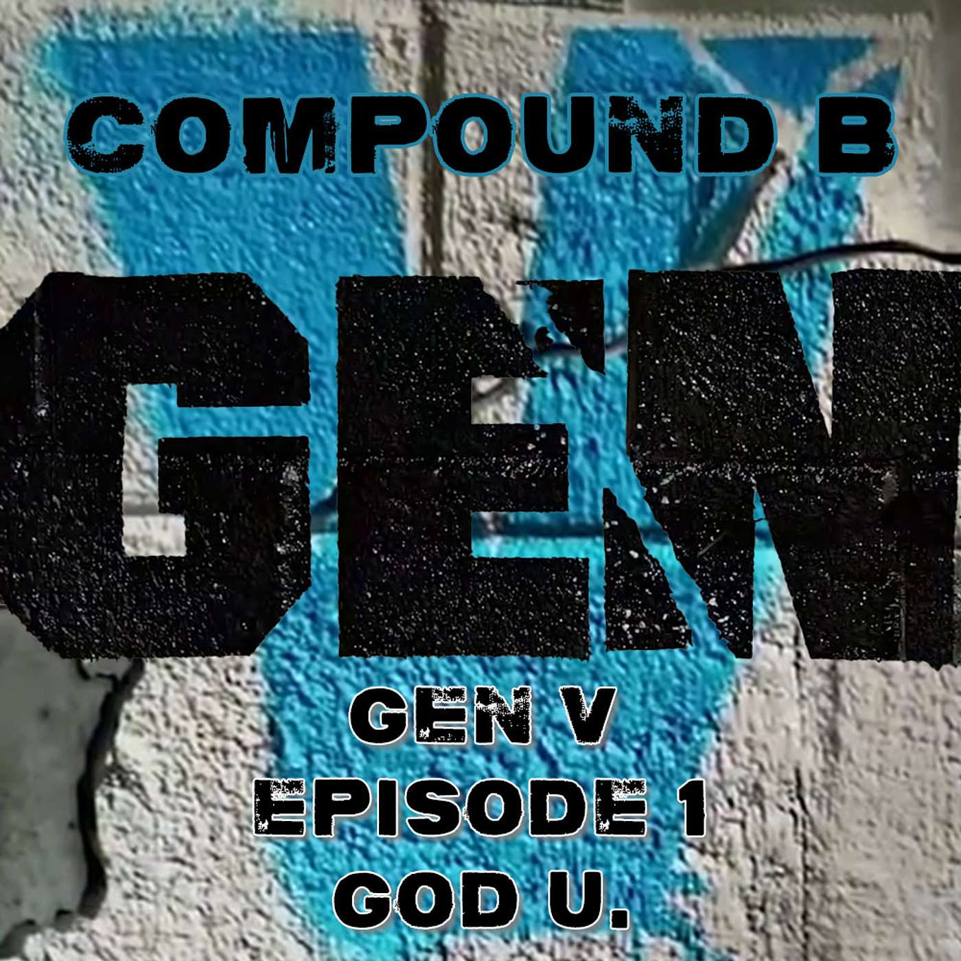 Compound B  - Gen V Episode 1 "God U." SPOILER Review & Discussion #GenV #TheBoys #GodolkinU