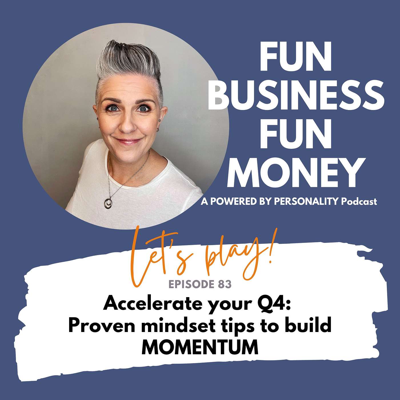 83: Accelerate your Q4: Proven mindset tips to build momentum