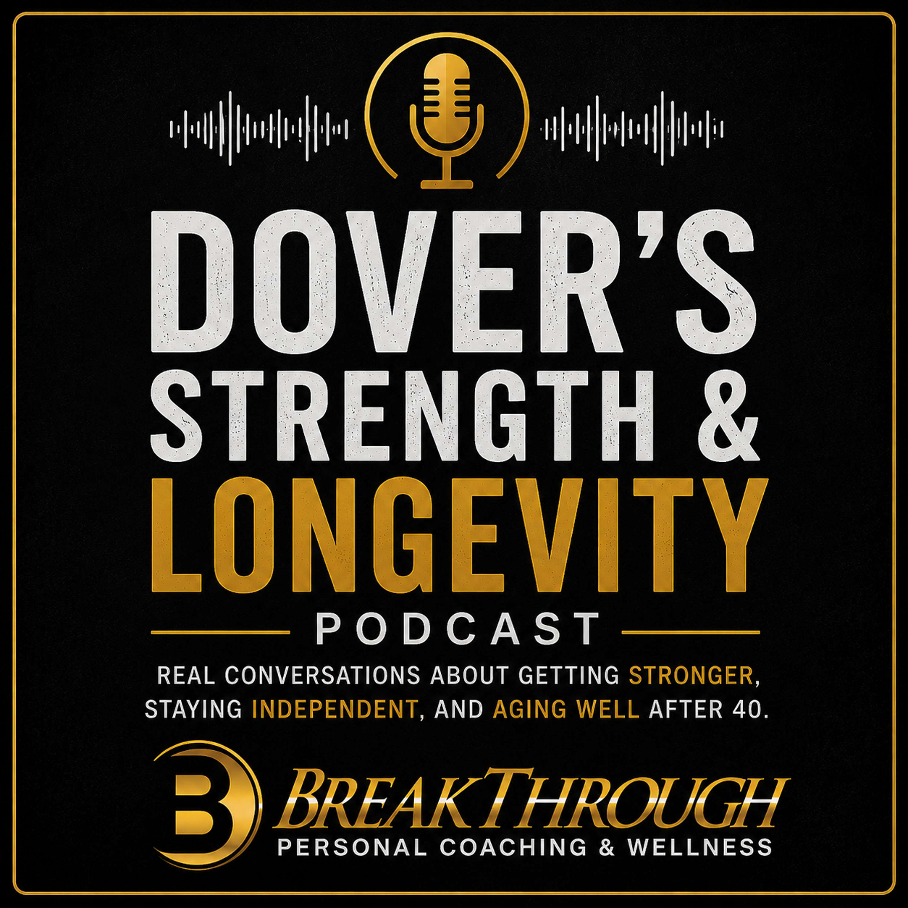 Dover’s Strength & Longevity Podcast podcast artwork