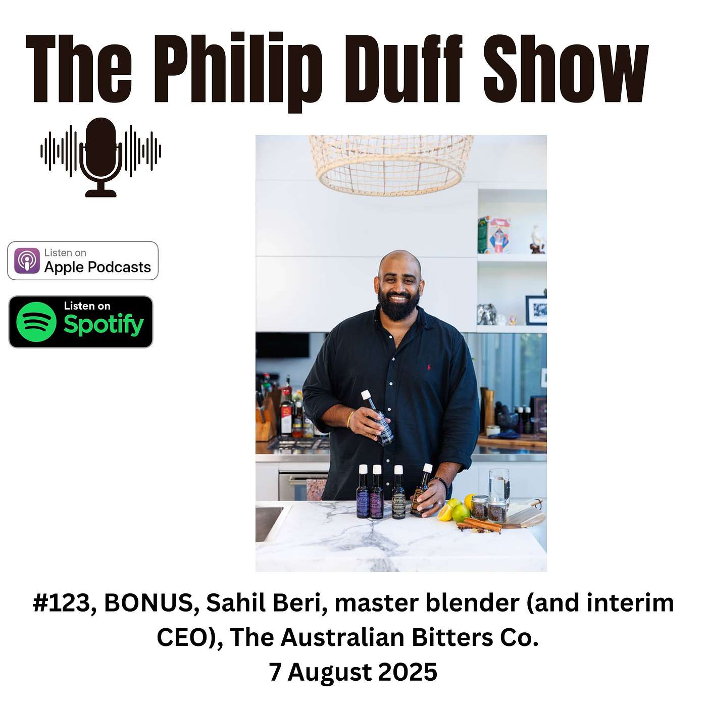 #123, BONUS, Sahil Beri, master blender (and interim CEO), The Australian Bitters Co.  (collab dual-cast with The Speakeasy podcast)