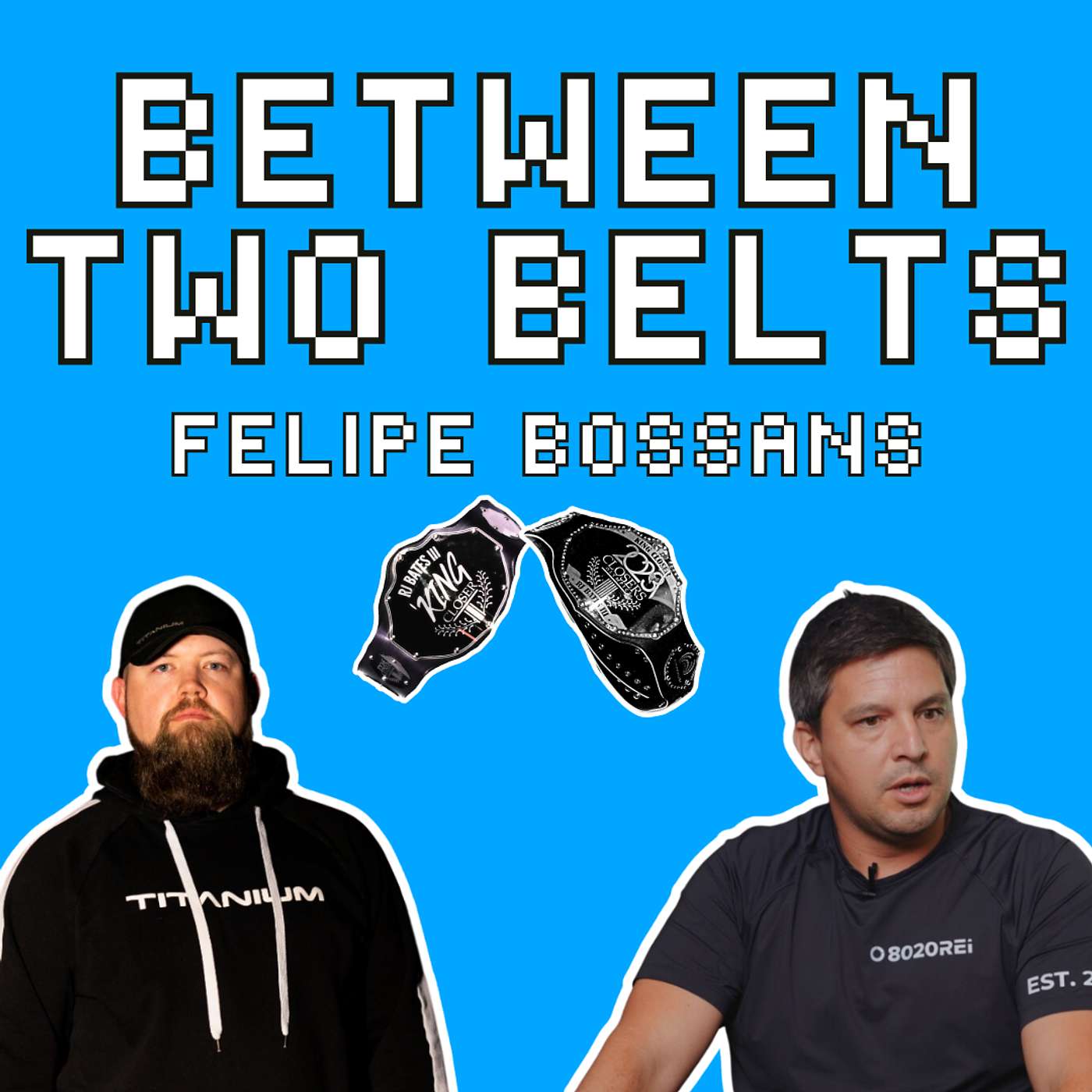 Between Two Belts with Felipe Bossans