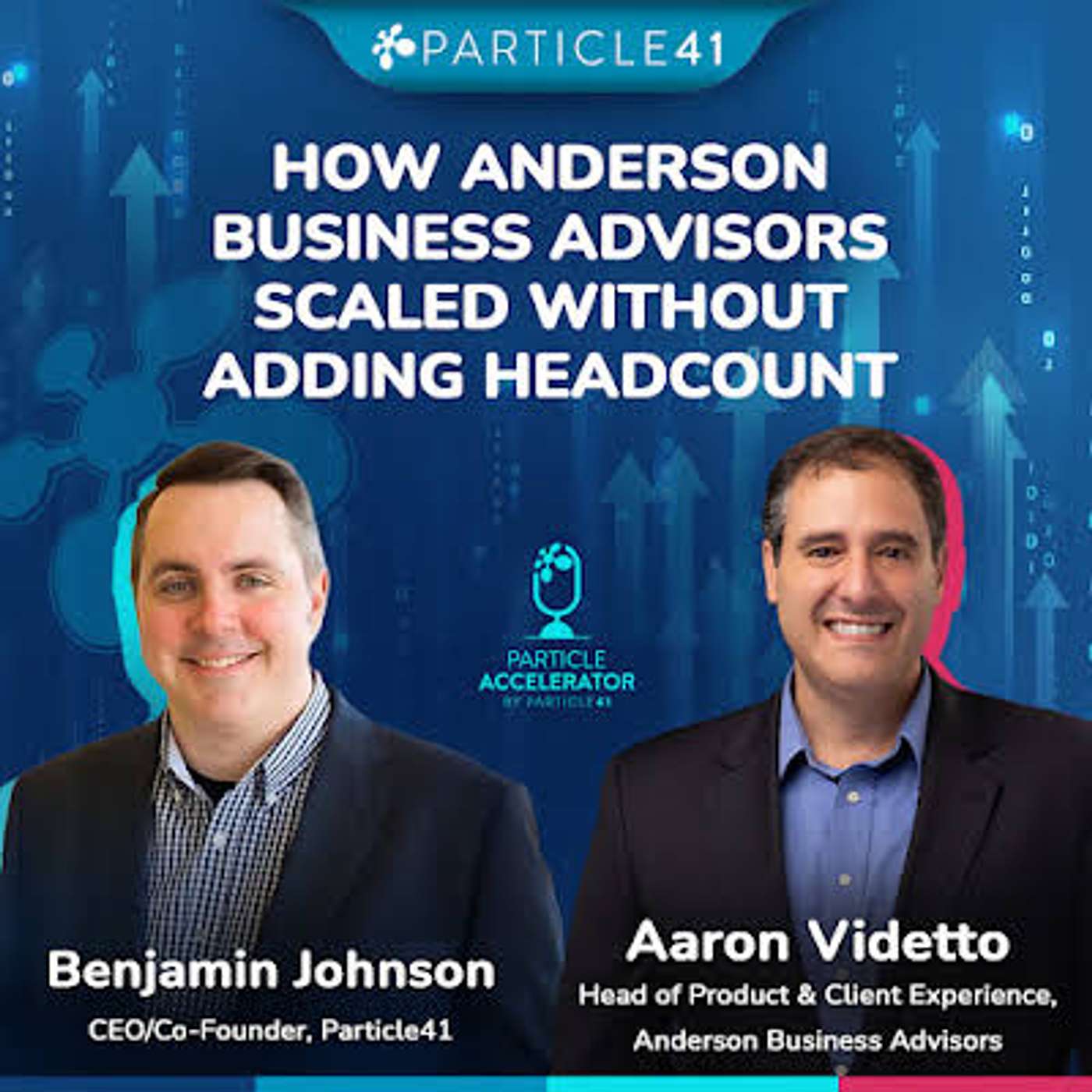 How Anderson Business Advisors Scaled Without Adding Headcount | Aaron Videtto episode artwork