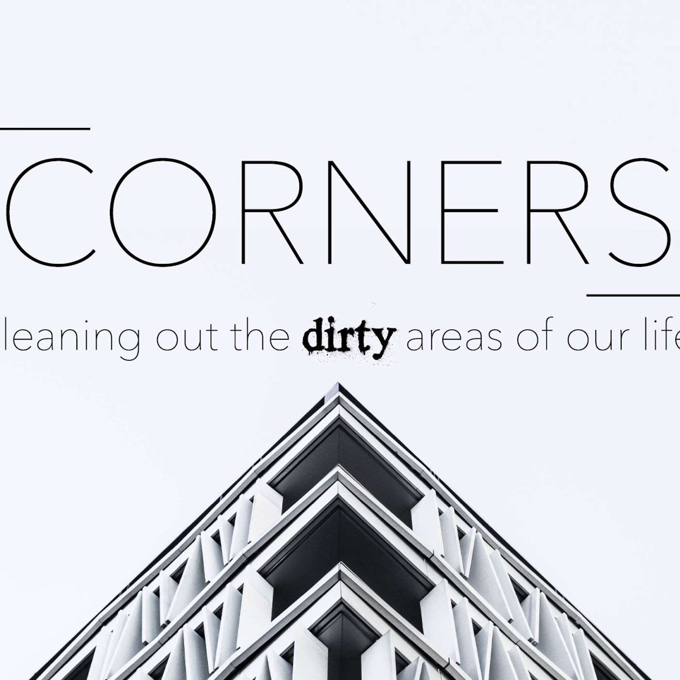 Corners Pt. 3