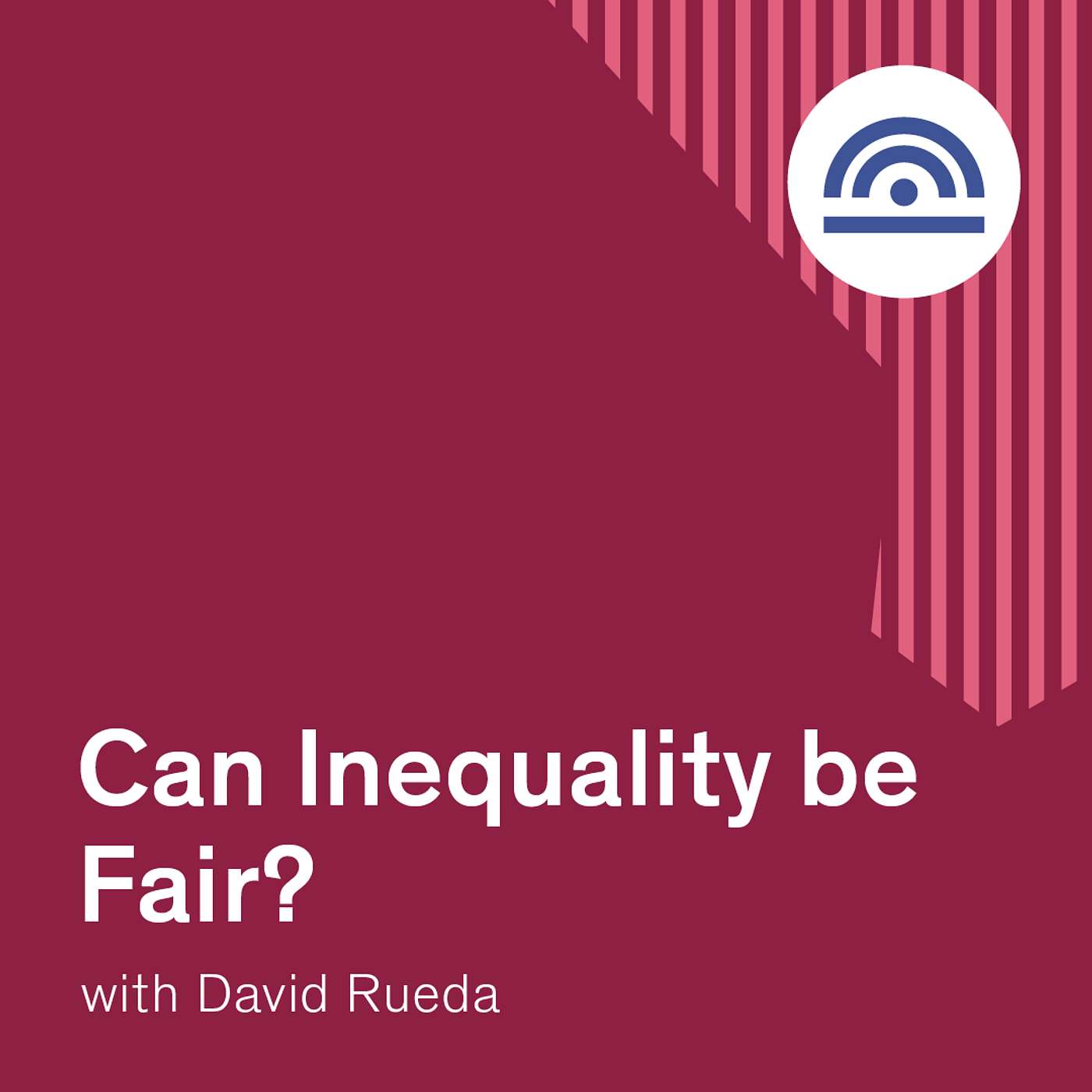 Can Inequality be fair? with David Rueda