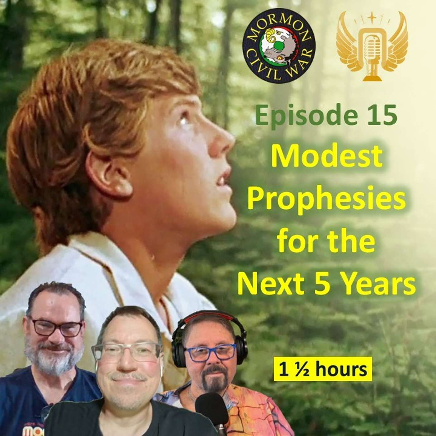 MORMON CIVIL WAR EPISODE 15 - MODEST PROPHECIES FOR THE NEXT 5 YEARS