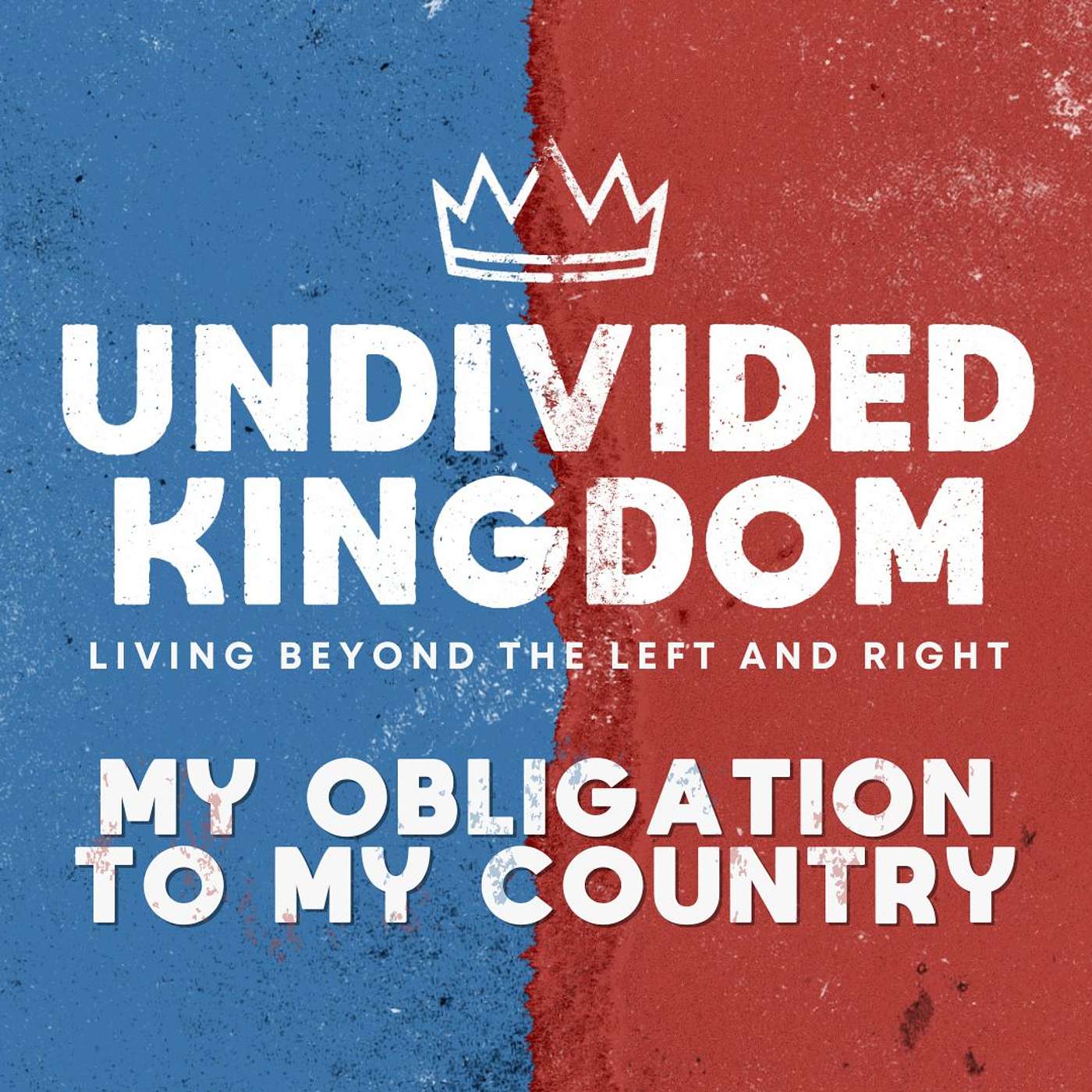 Undivided Kingdom: My Obligation To My Country