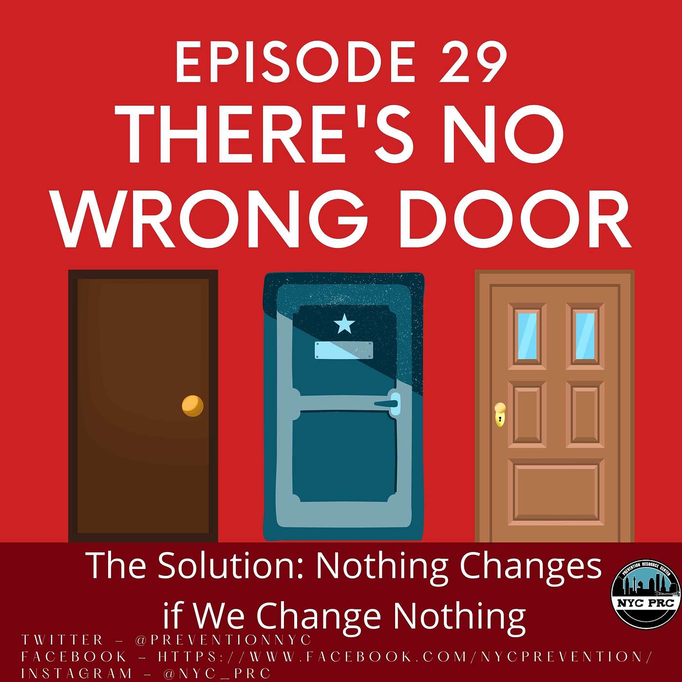 The Solution: Nothing Changes if We Change Nothing