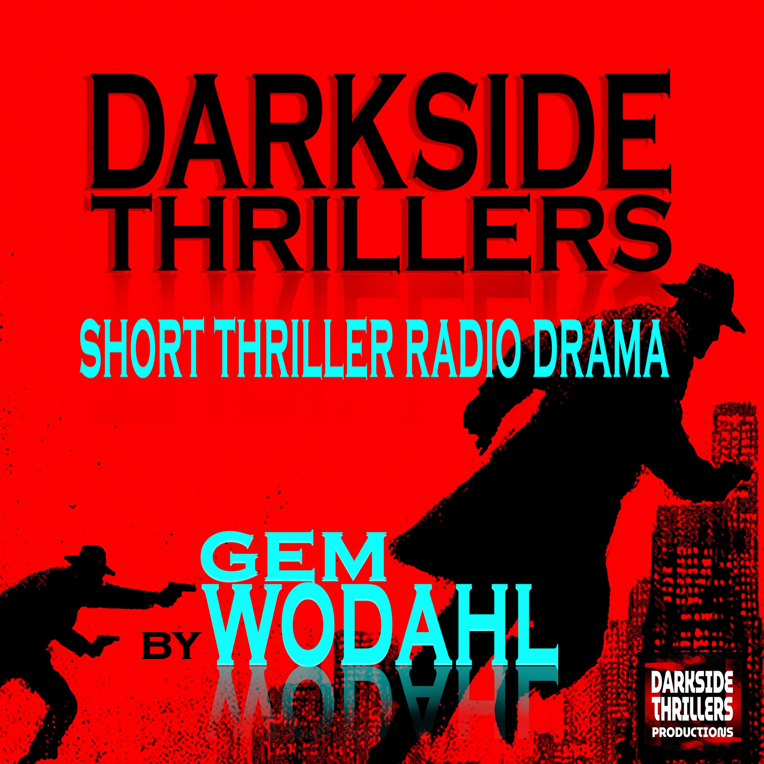 DARKSIDE THRILLERS SHORT RADIO DRAMA