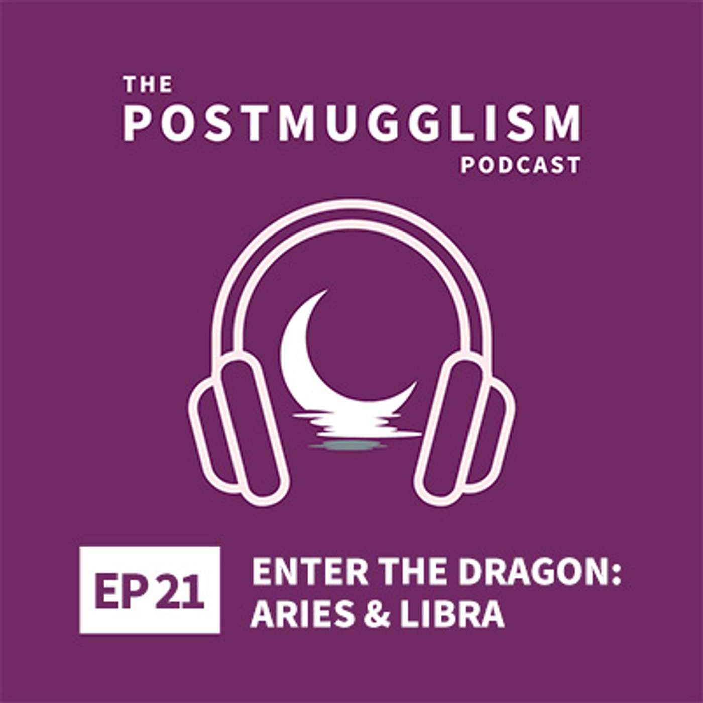 The Postmugglism Podcast
