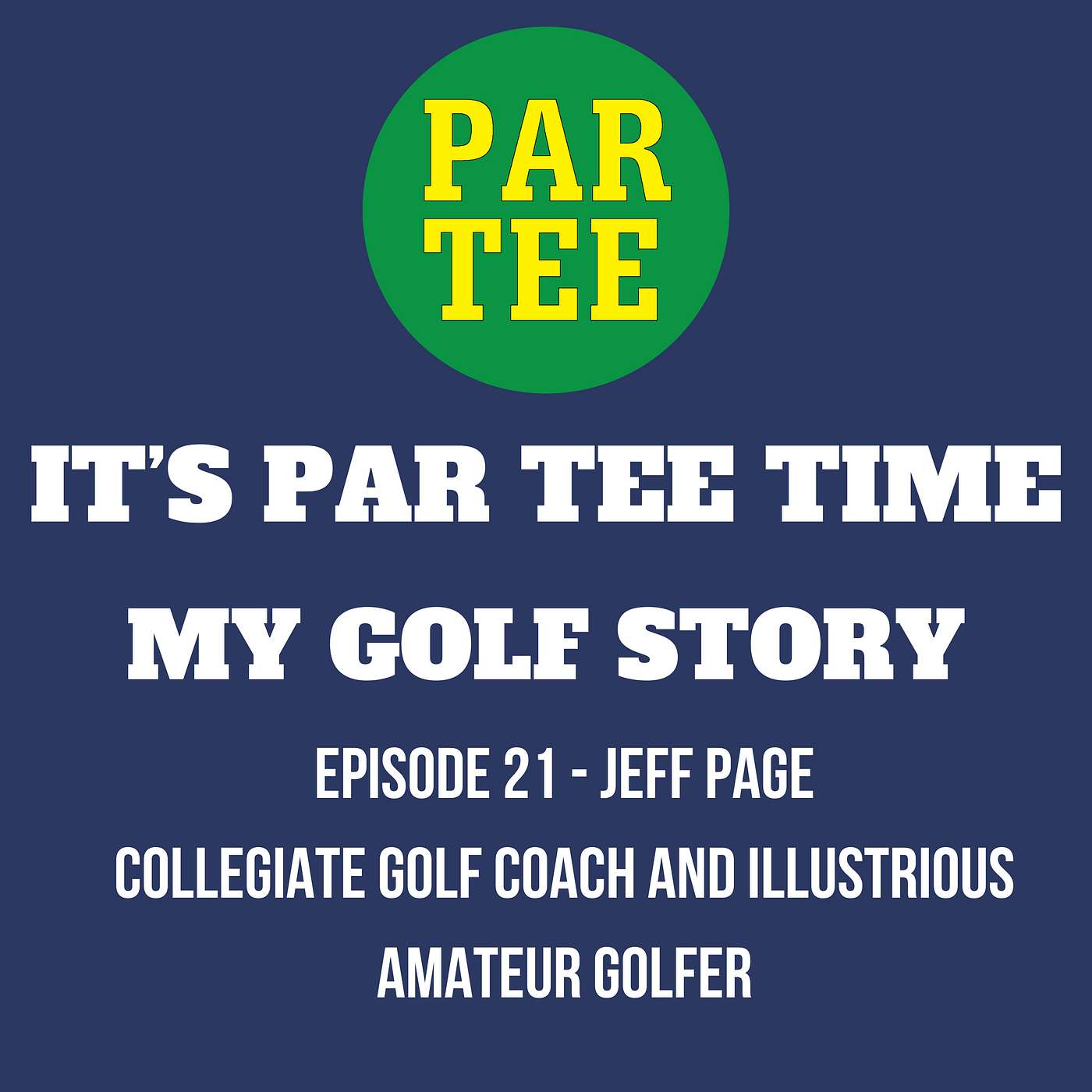Jeff Page - Collegiate Golf Coach and Accomplished Amateur Golfer
