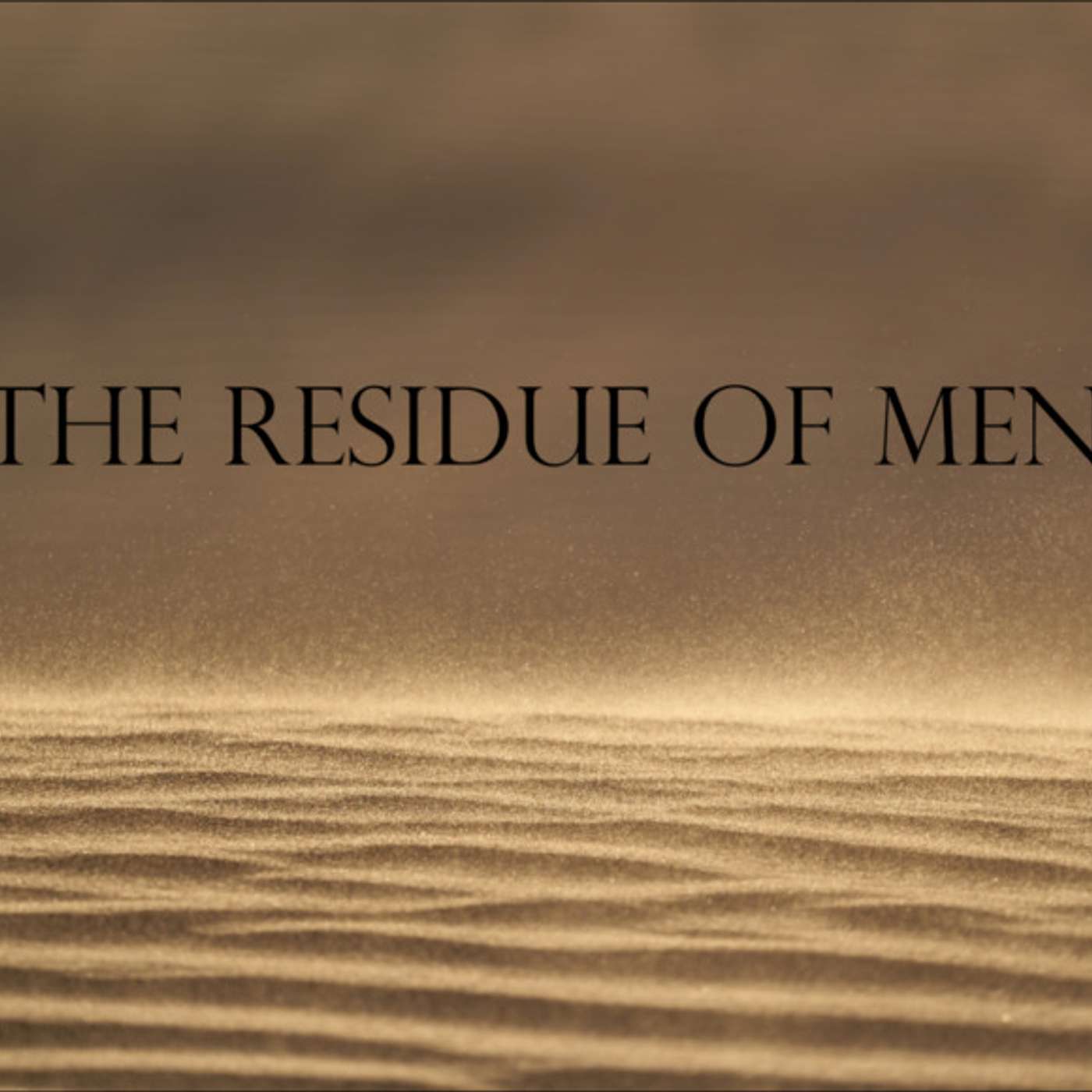 The Residue of Men thumbnail